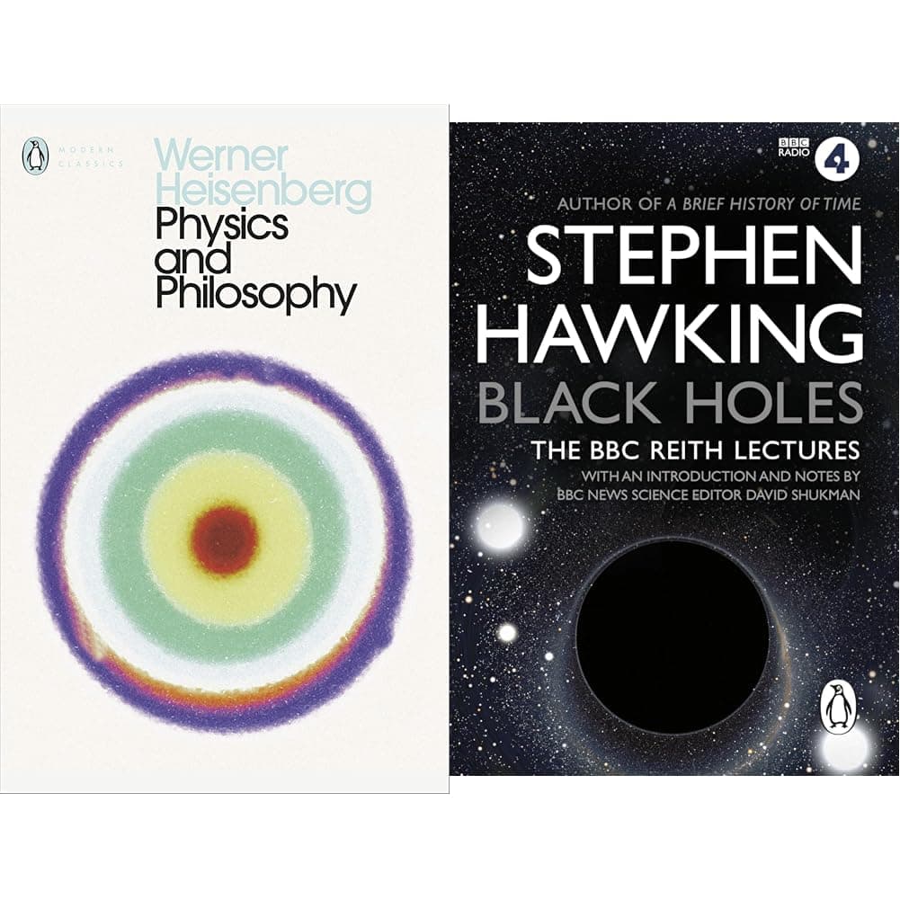 Physics and Philosophy: The Revolution in Modern Science (Penguin Classics) [Paperback] Heisenberg, Werner and Davies, Paul & Black Holes (L) : The Reith Lectures