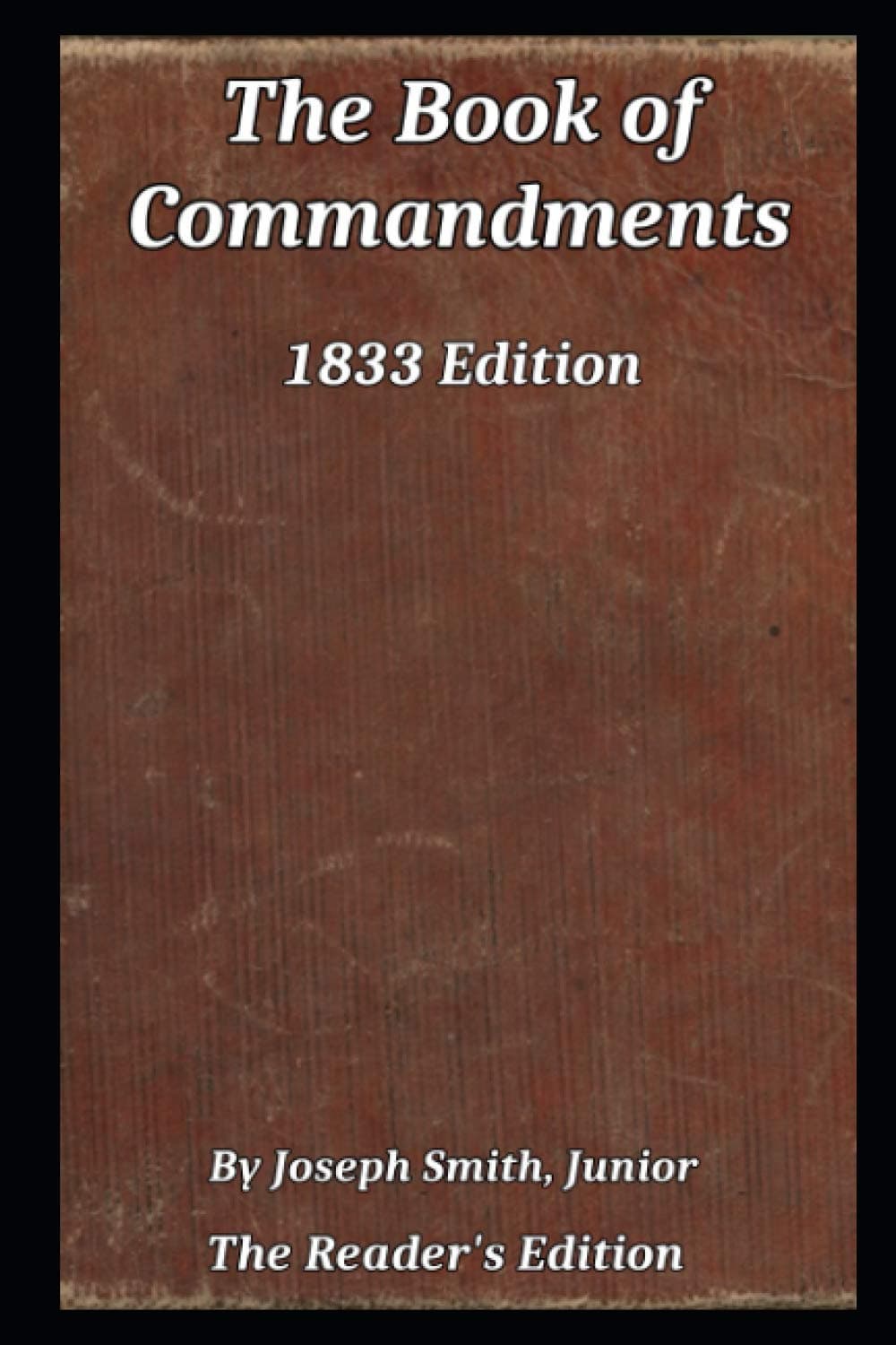 The Book of Commandments: 1833 Edition