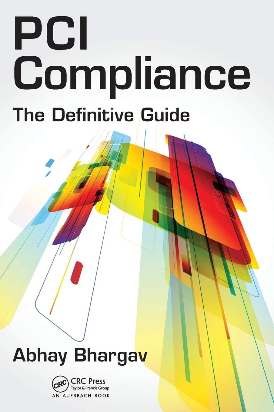 PCI Compliance: The Definitive Guide 1st Edition