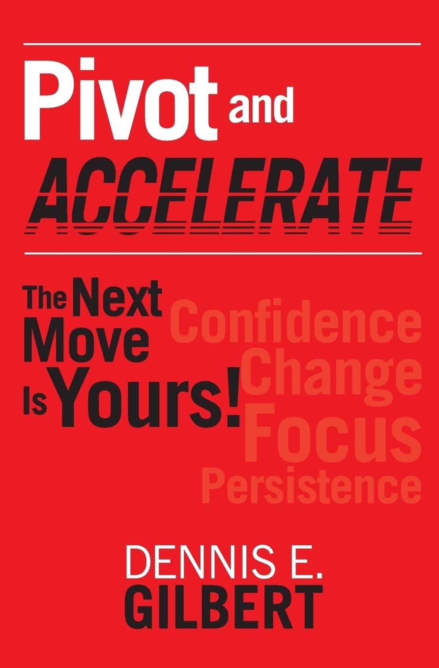 Pivot and Accelerate: The Next Move Is Yours!