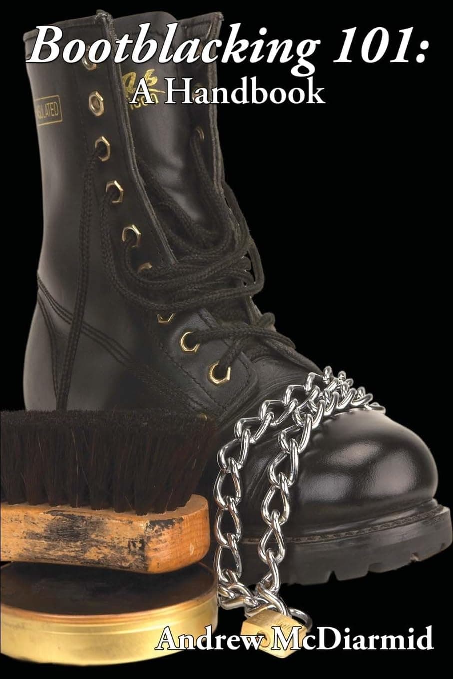 Bootblacking 101: A Handbook (A Boner Book)