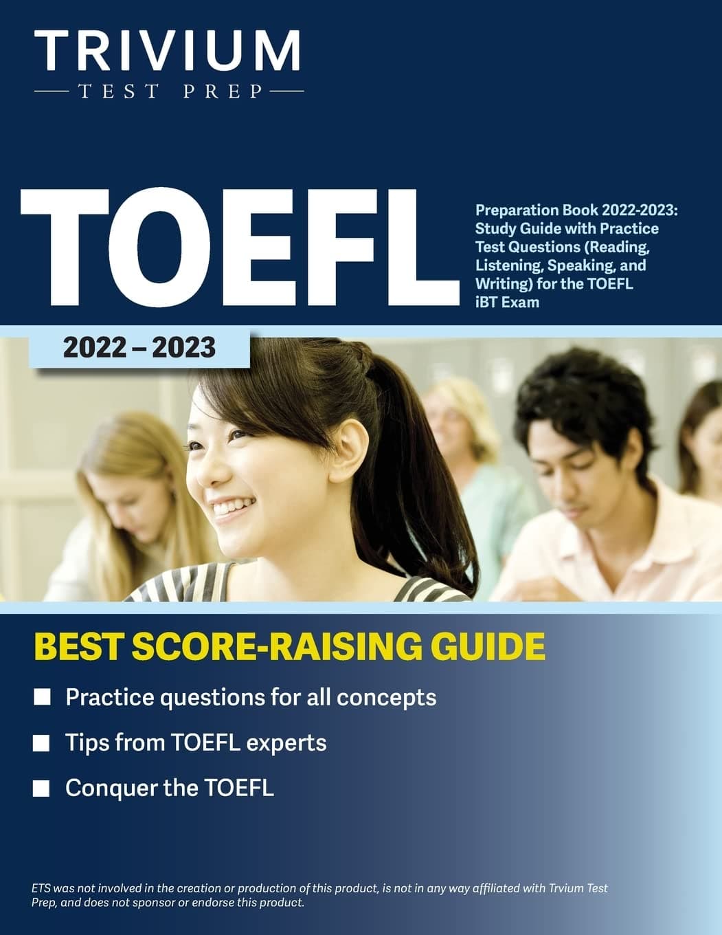 Trivium Test Prep TOEFL Preparation Book 2022-2023: Study Guide with Practice Questions (Reading, Listening, Speaking, and Writing) for the iBT Exam