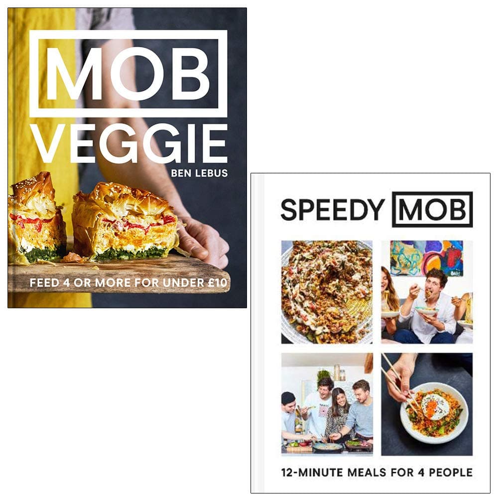 MOB Veggie Feed 4 or more for under £10 & Speedy MOB 12-minute meals for 4 people By Ben Lebus 2 Books Collection Set