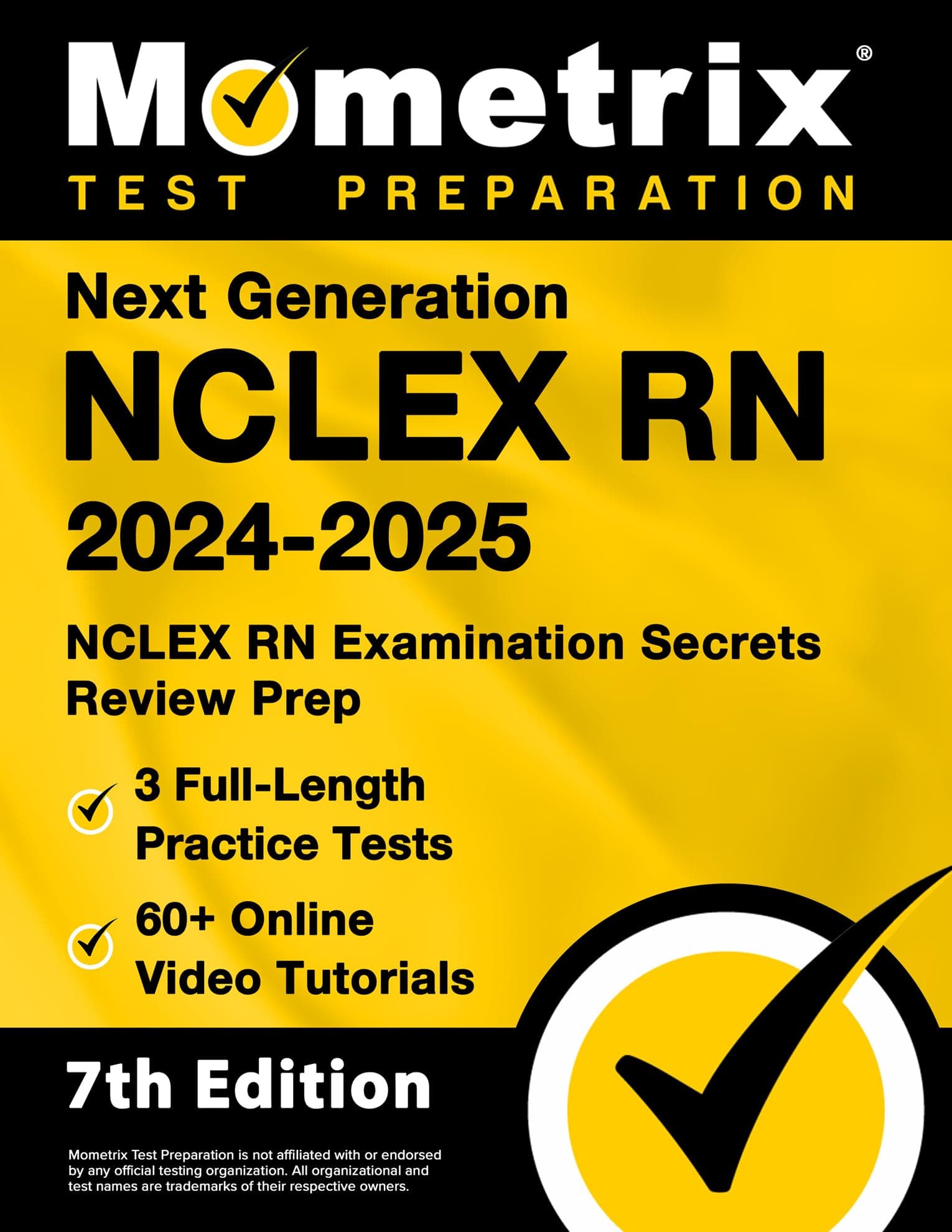 Next Generation NCLEX RN 2024-2025 - 3 Full-Length Practice Tests, 60+ Online Video Tutorials, NCLEX RN Examination Secrets Review Prep: 7th Edition