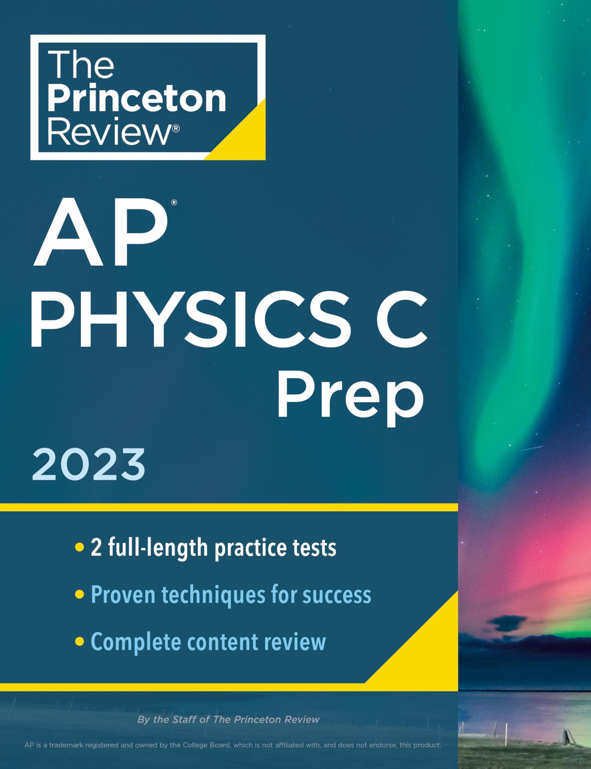 Princeton Review AP Physics C Prep, 2023: Practice Tests + Complete Content Review + Strategies & Techniques