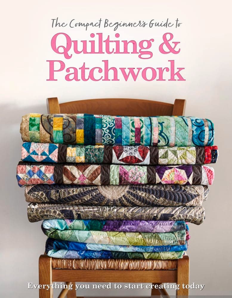 The Compact Beginner's Guide to Quilting & Patchwork (Compact Guides)