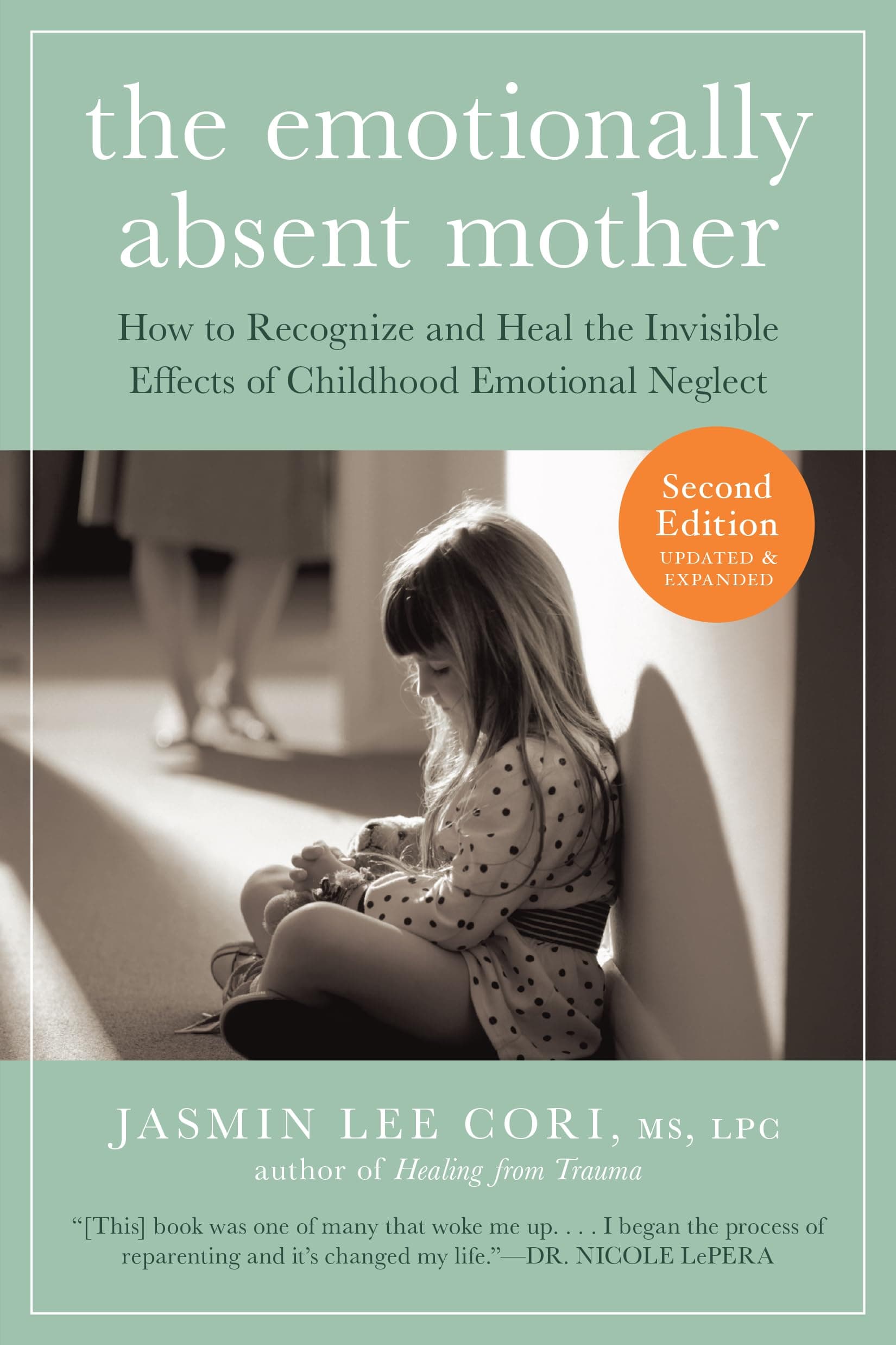 The Emotionally Absent Mother, Second Edition