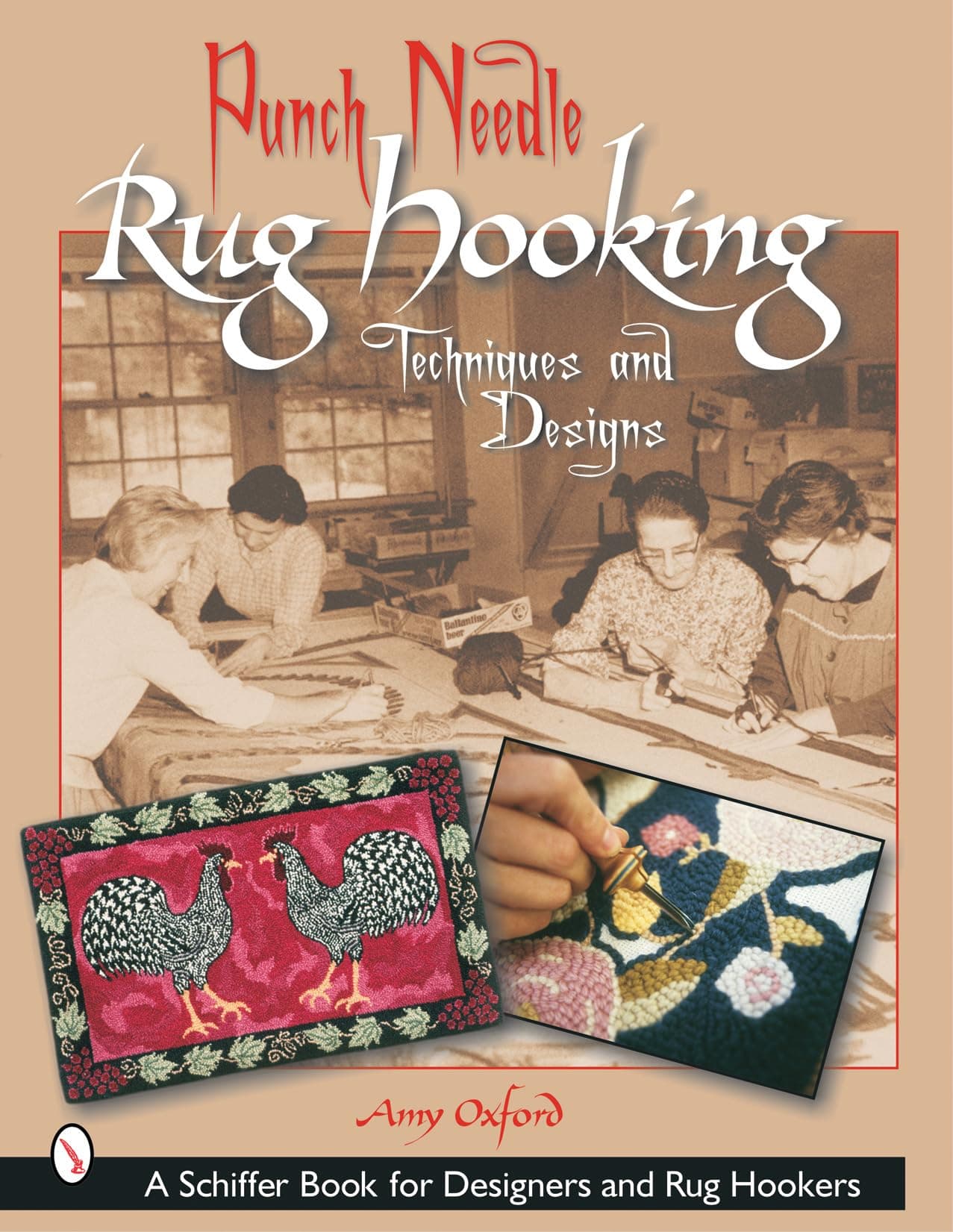 Punch Needle Rug Hooking: Techniques and Designs (Schiffer Book for Designers and Rug Hookers)