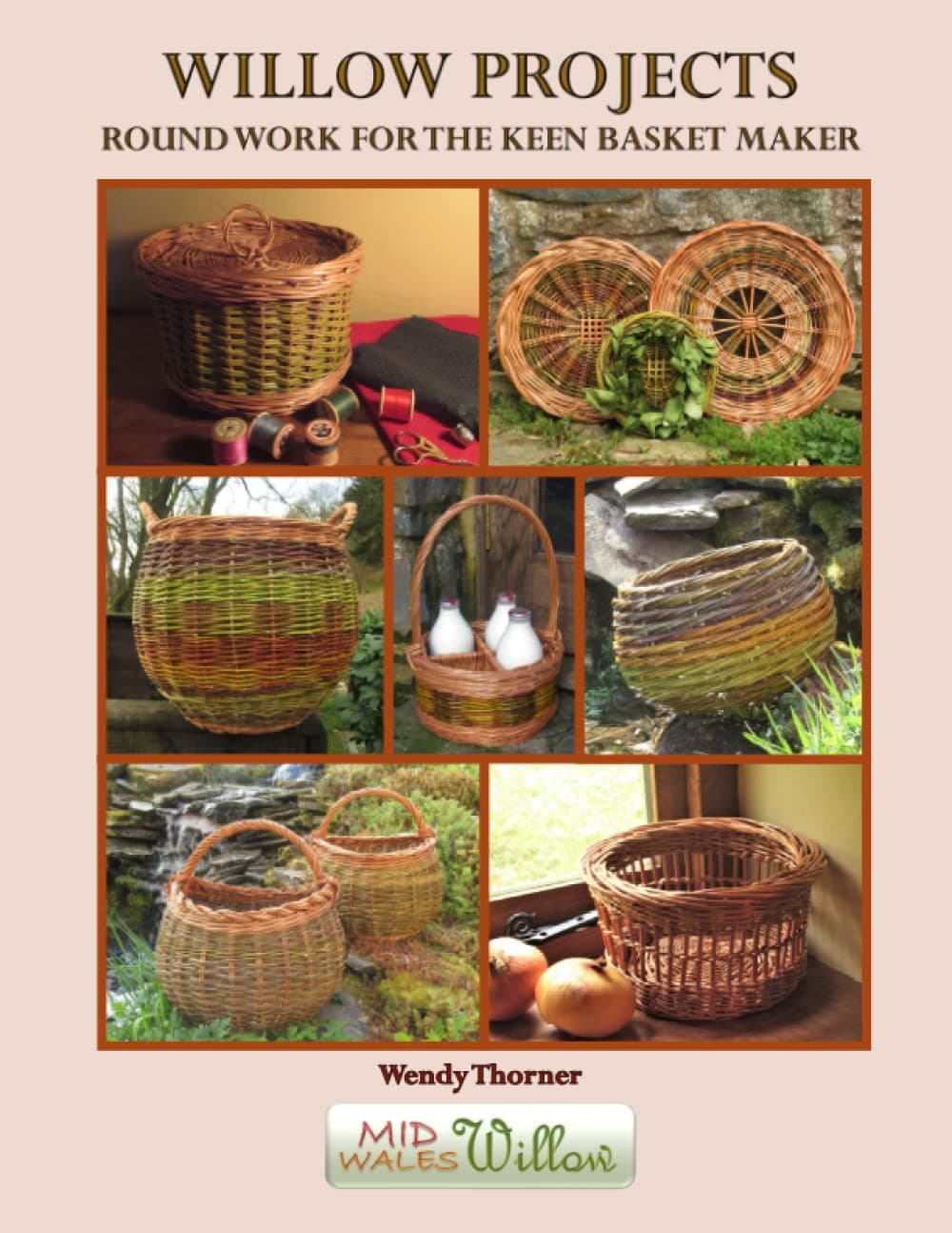 Willow Projects: Round Work for the Keen Basket Maker: 20 projects for enthusiasts, with all the techniques you’ll probably ever need for stake and strand work. Book 3 in the Willow Project Series. Paperback – 18 April 2022