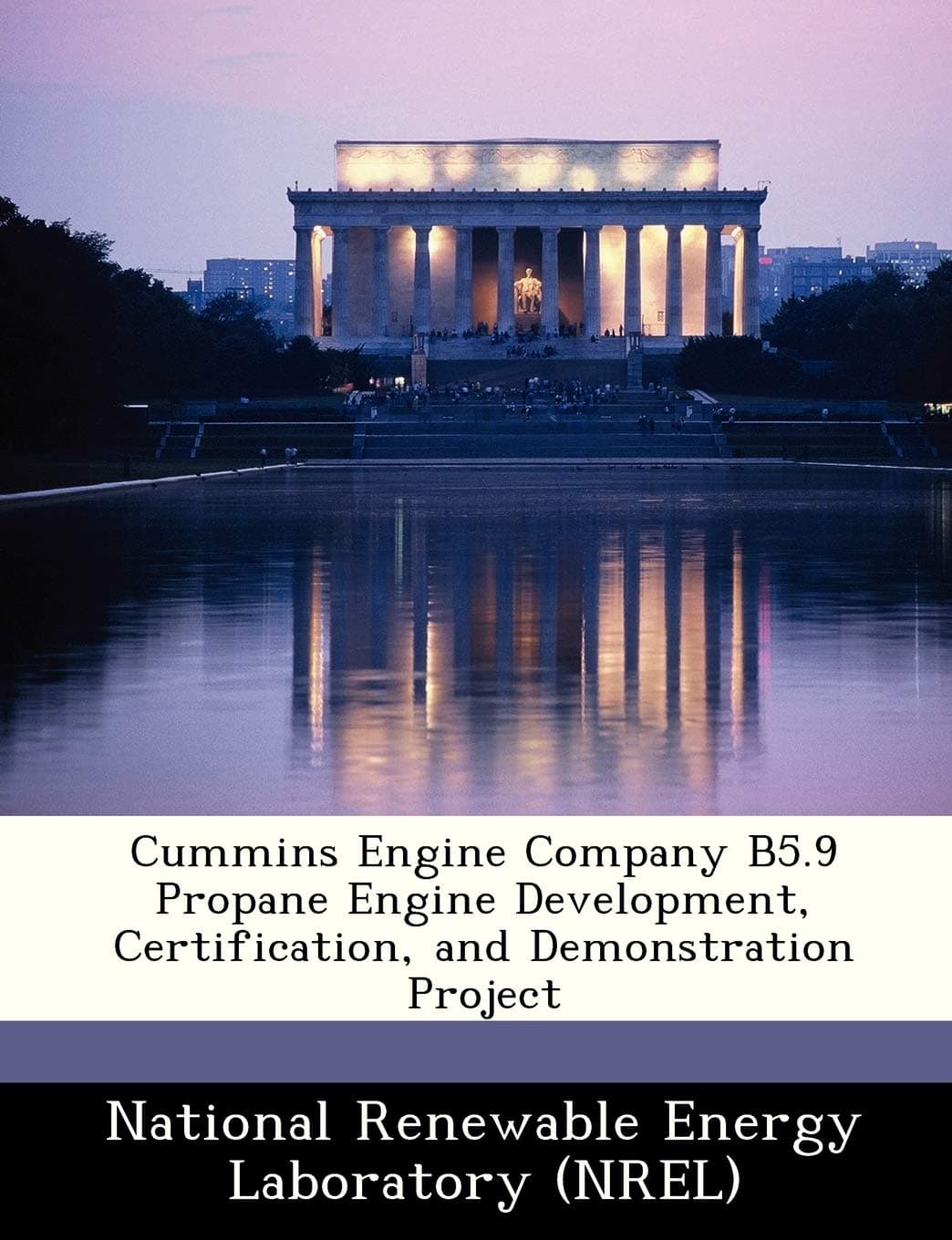 Cummins Engine Company B5.9 Propane Engine Development, Certification, and Demonstration Project