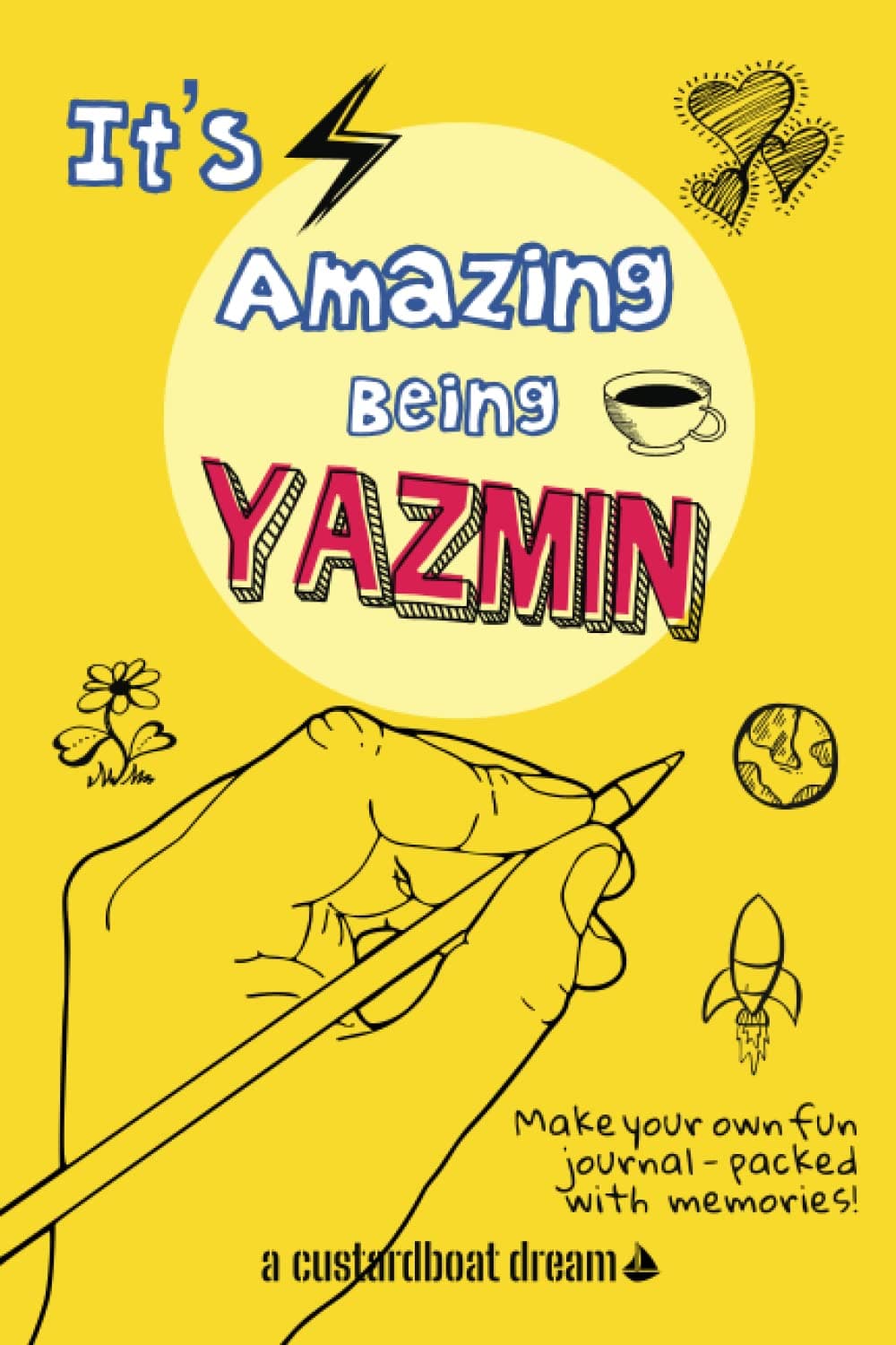 It's Amazing Being Yazmin: A fun activity personal name journal.