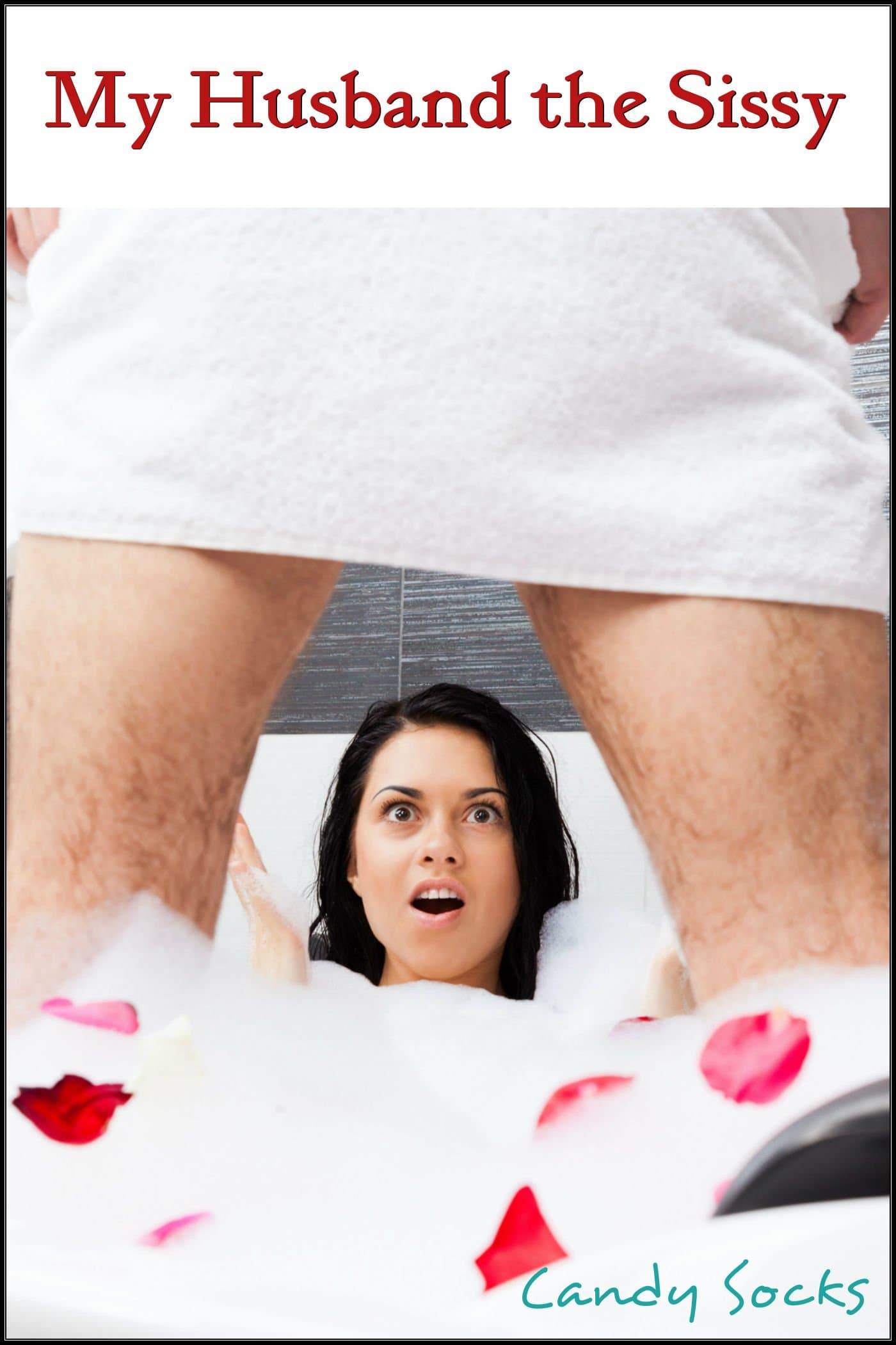 My Husband the Sissy