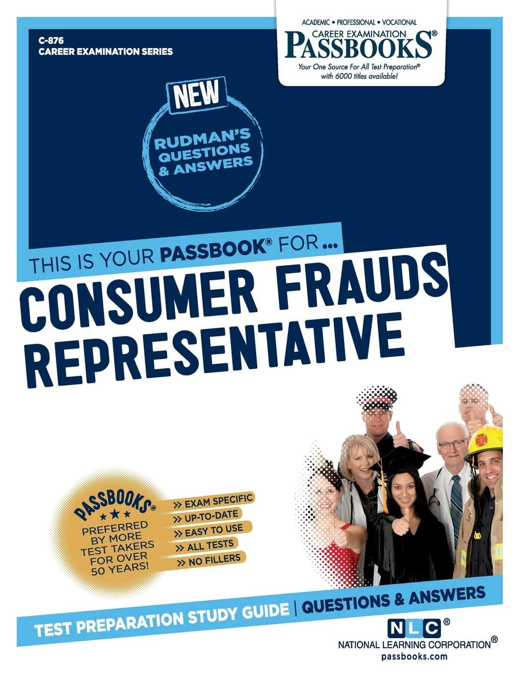 Consumer Frauds Representative: Passbooks Study Guide: 876 (Career Examination, 876)
