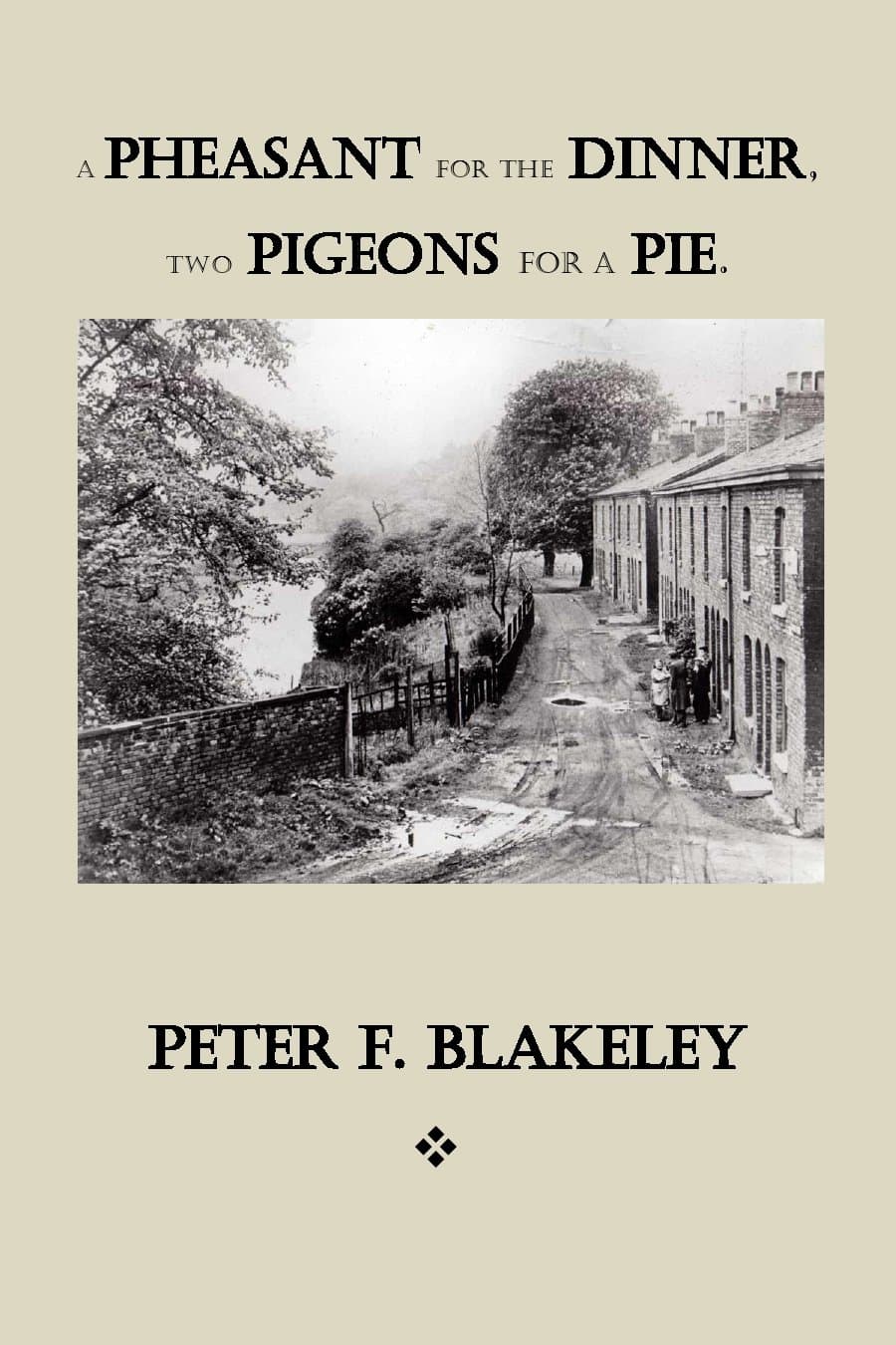 A Pheasant for the Dinner, Two Pigeons for a Pie.
