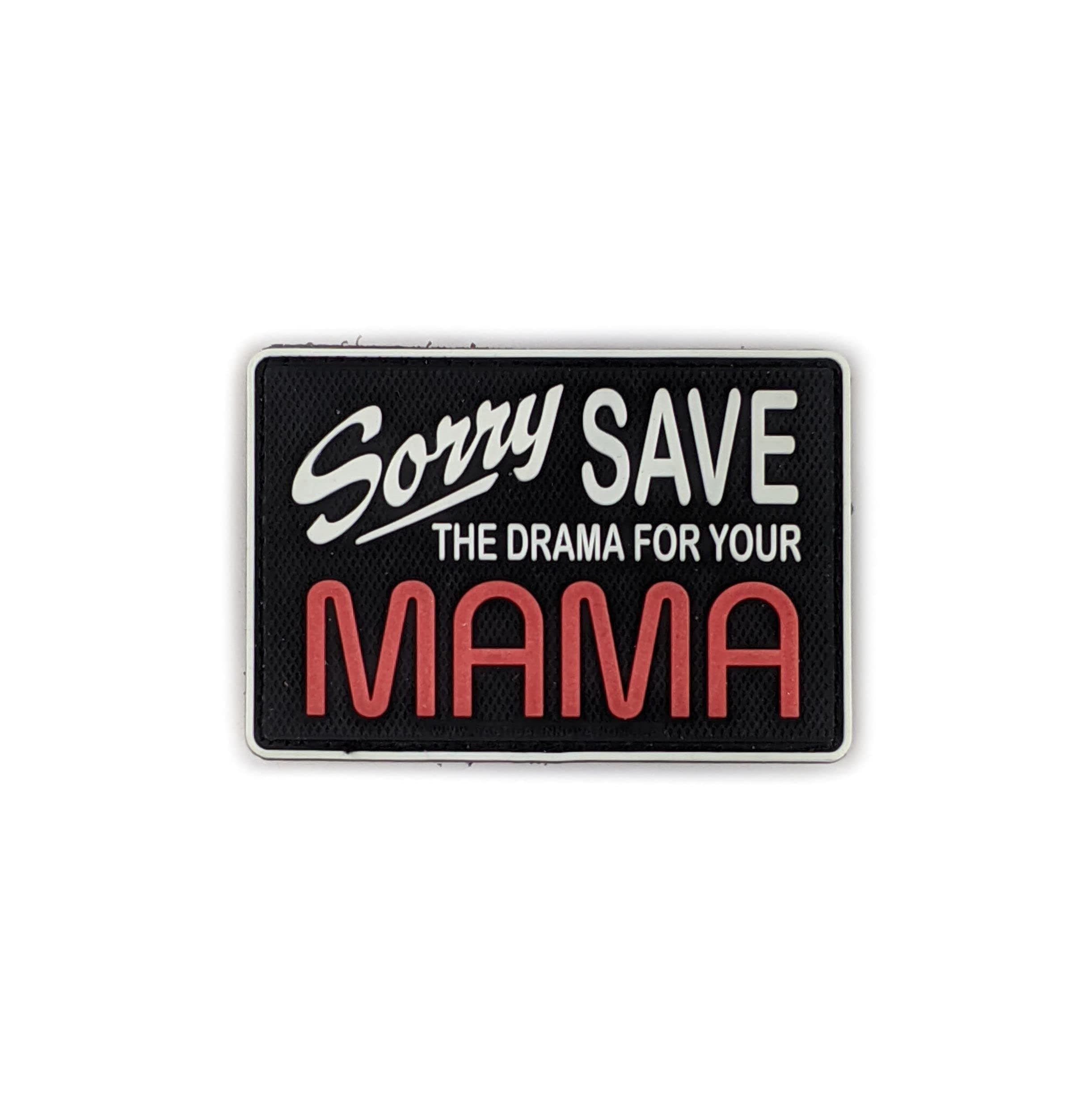 Tactical Innovations CanadaPVC Patch 2.5"x3" SAVE THE DRAMA - GLOW-IN-THE-DARK