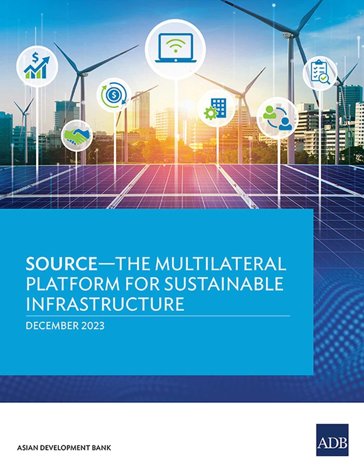 SOURCE―the Multilateral Platform for Sustainable Infrastructure