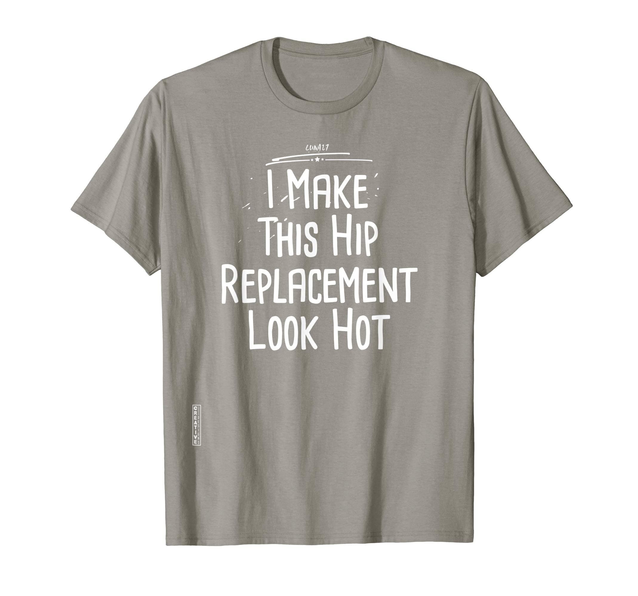 Funny Hip Replacement Shirt Bionic Hip Surgery Joke Gift T-Shirt