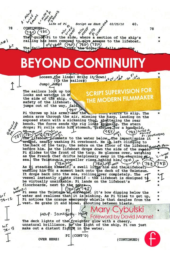 Beyond Continuity: Script Supervision for the Modern Filmmaker 1st Edition