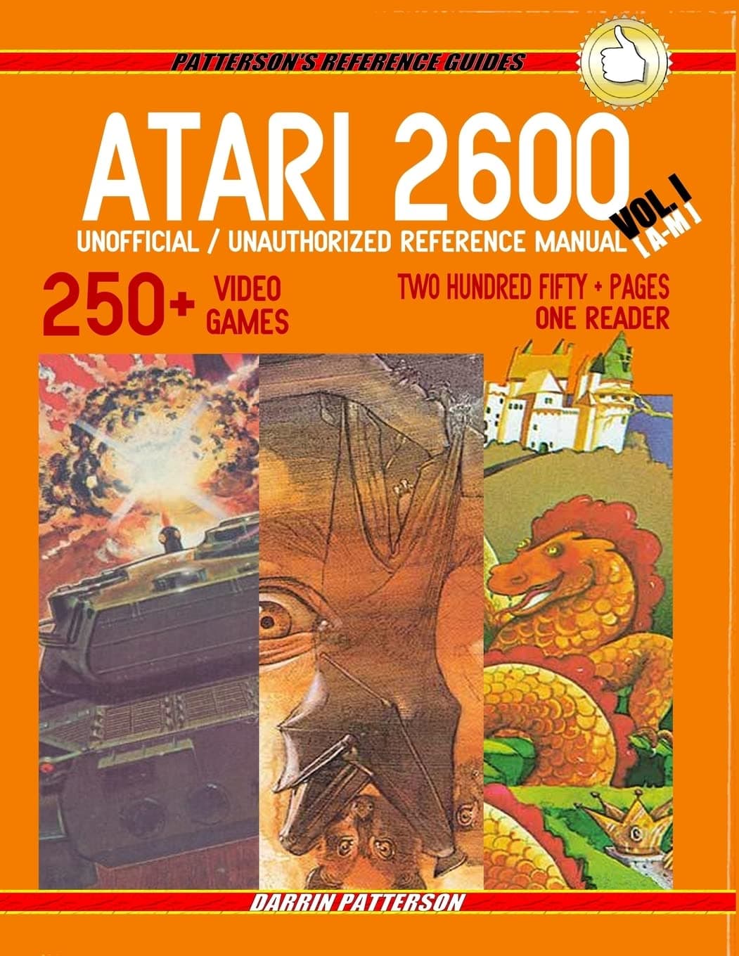 Atari 2600: Unofficial / Unauthorized Reference Manual (Patterson's Reference Guides)
