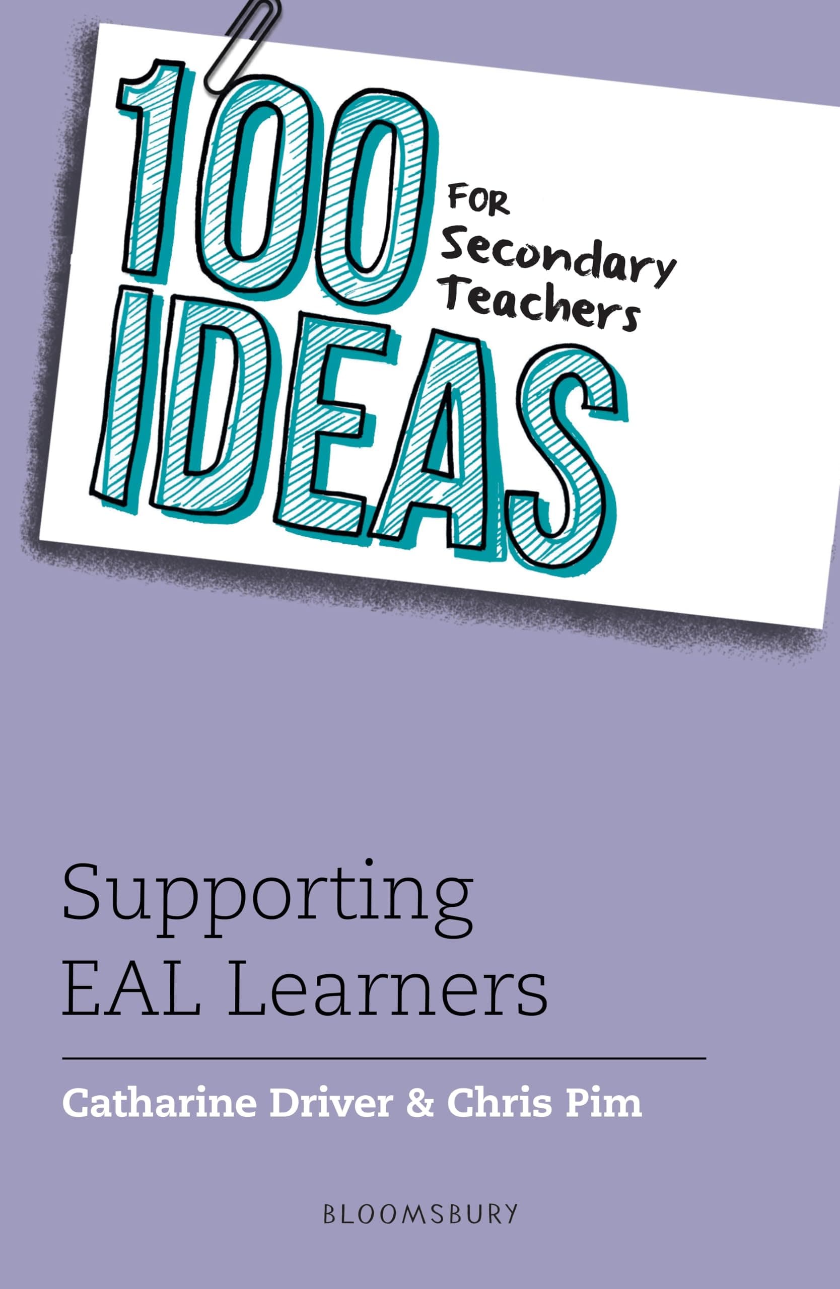 100 Ideas for Secondary Teachers: Supporting EAL L