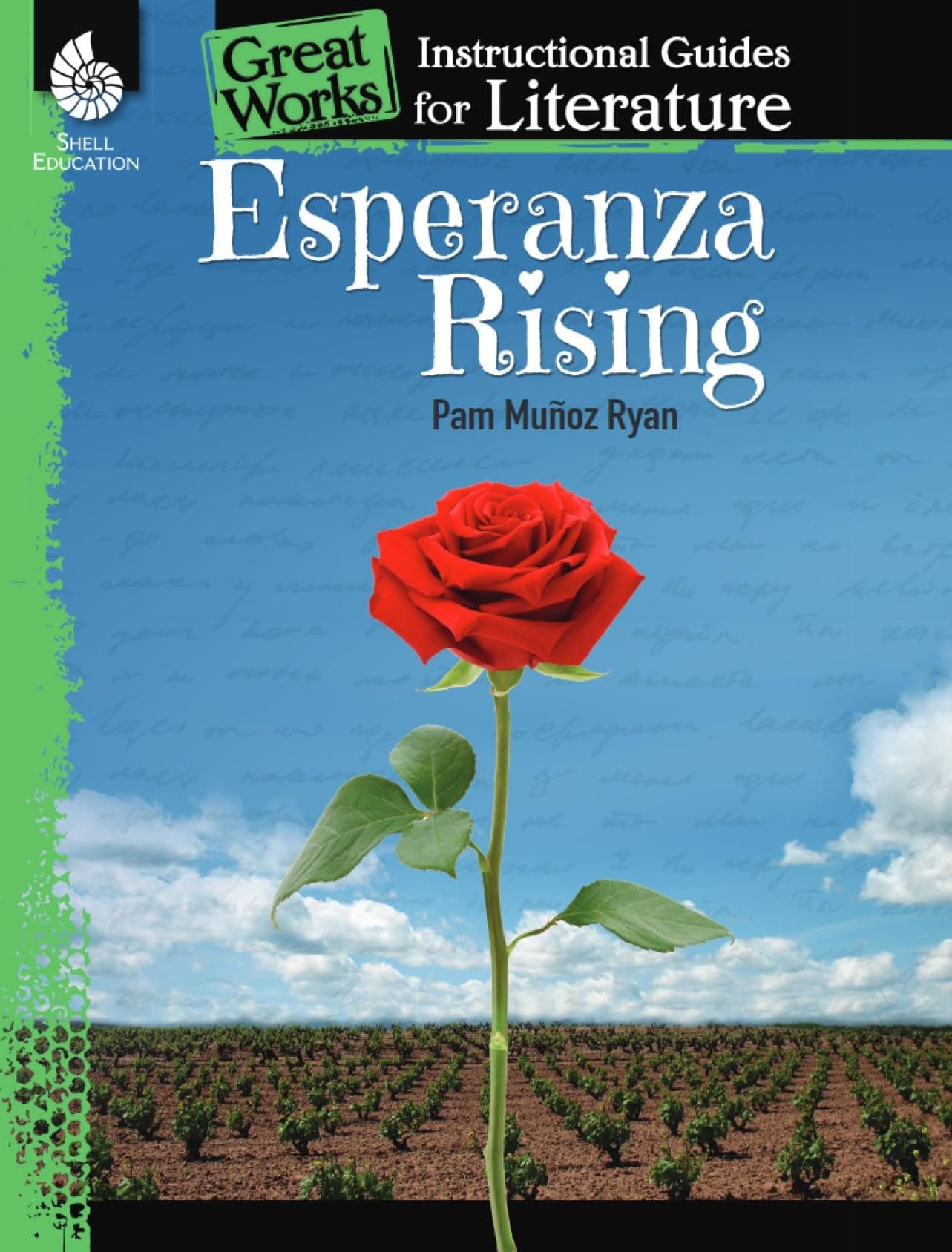 Esperanza Rising: An Instructional Guide for Literature - Novel Study Guide for 4th-8th Grade Literature with Close Reading and Writing Activities (Great Works Classroom Resource)
