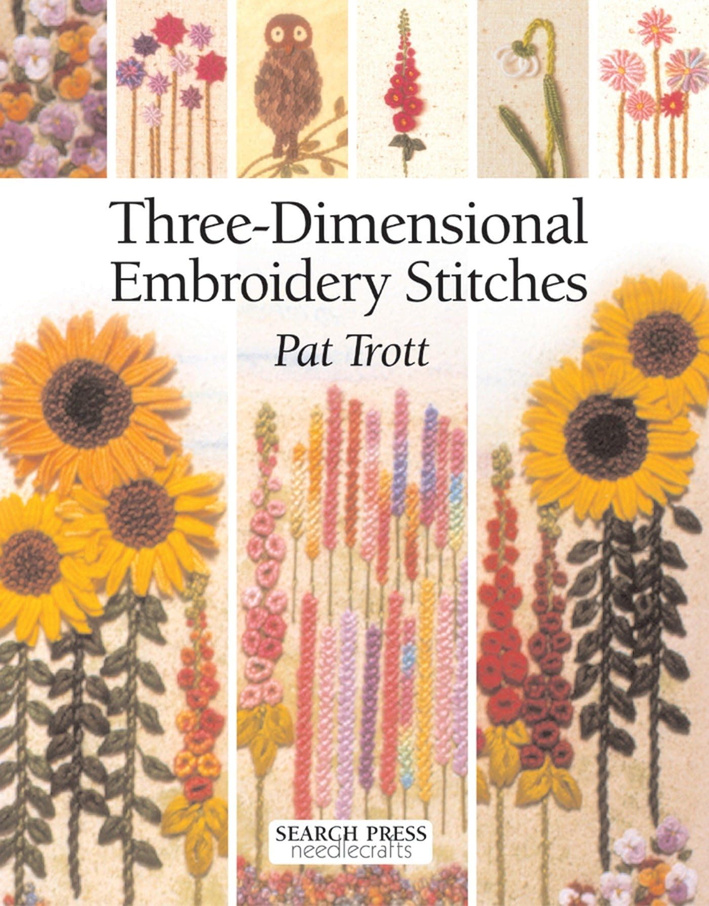 Three-Dimensional Embroidery Stitches Paperback – 6 April 2005