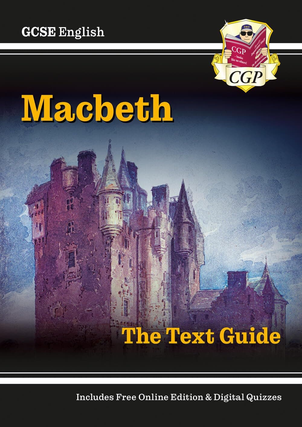 GCSE English: Shakespeare "Macbeth": the Text Guide