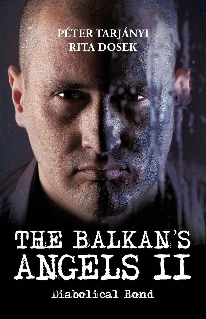 The Balkan's Angels II: Diabolical Bond