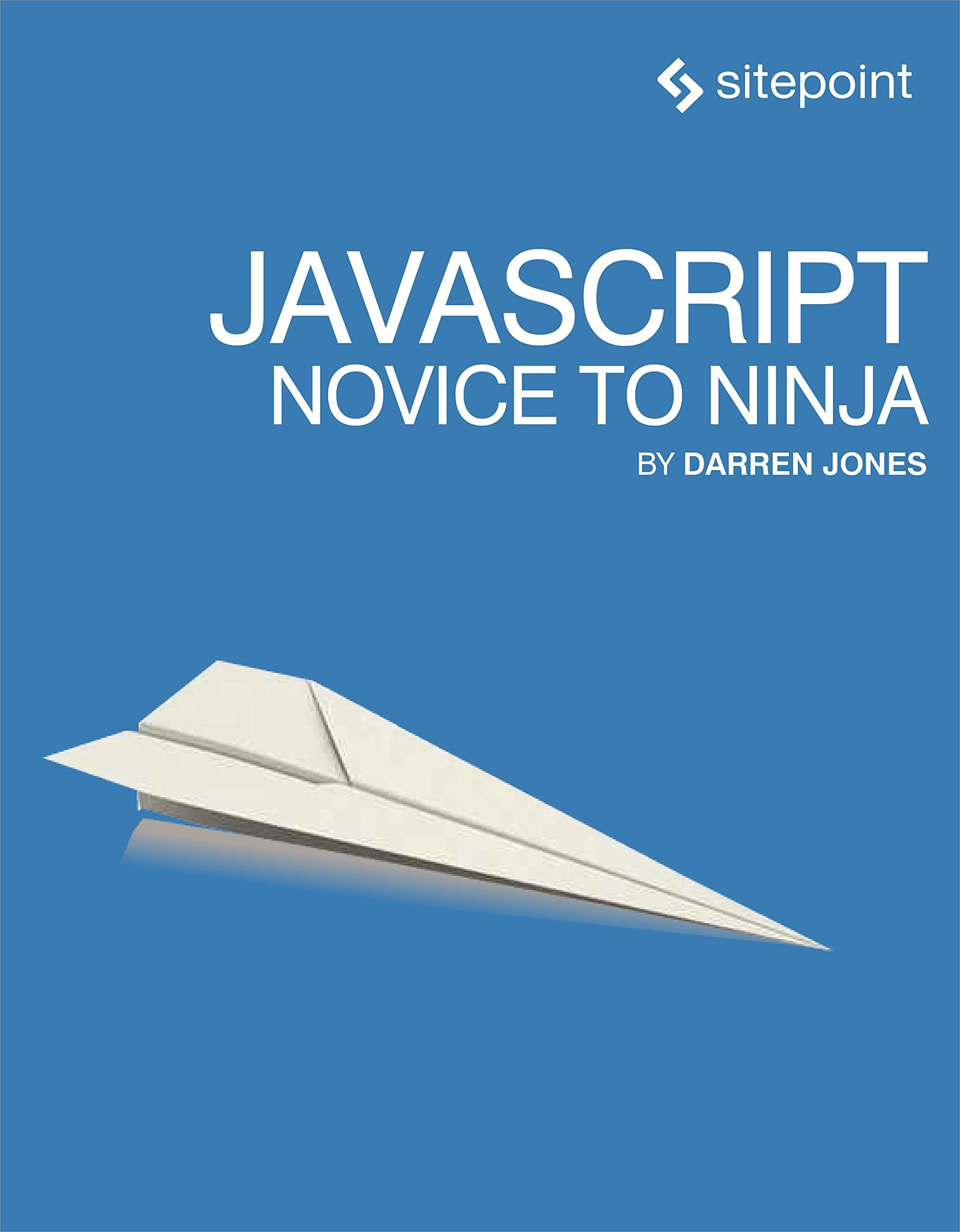Darren JonesJavascript: Novice to Ninja