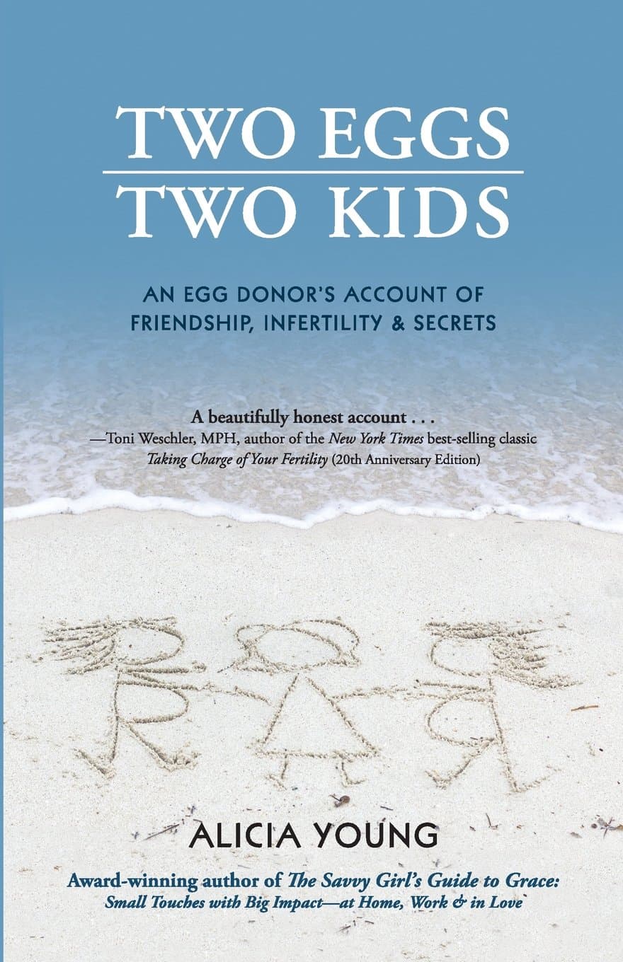 Parasol Press LLC Two Eggs, Two Kids: An egg donor's account of friendship, infertility & secrets