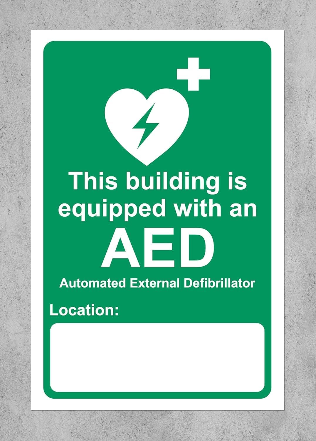 This building is equipped with an AED automated external defibrillator and located at Safety sign - Self adhesive sticker 200mm x 150mm