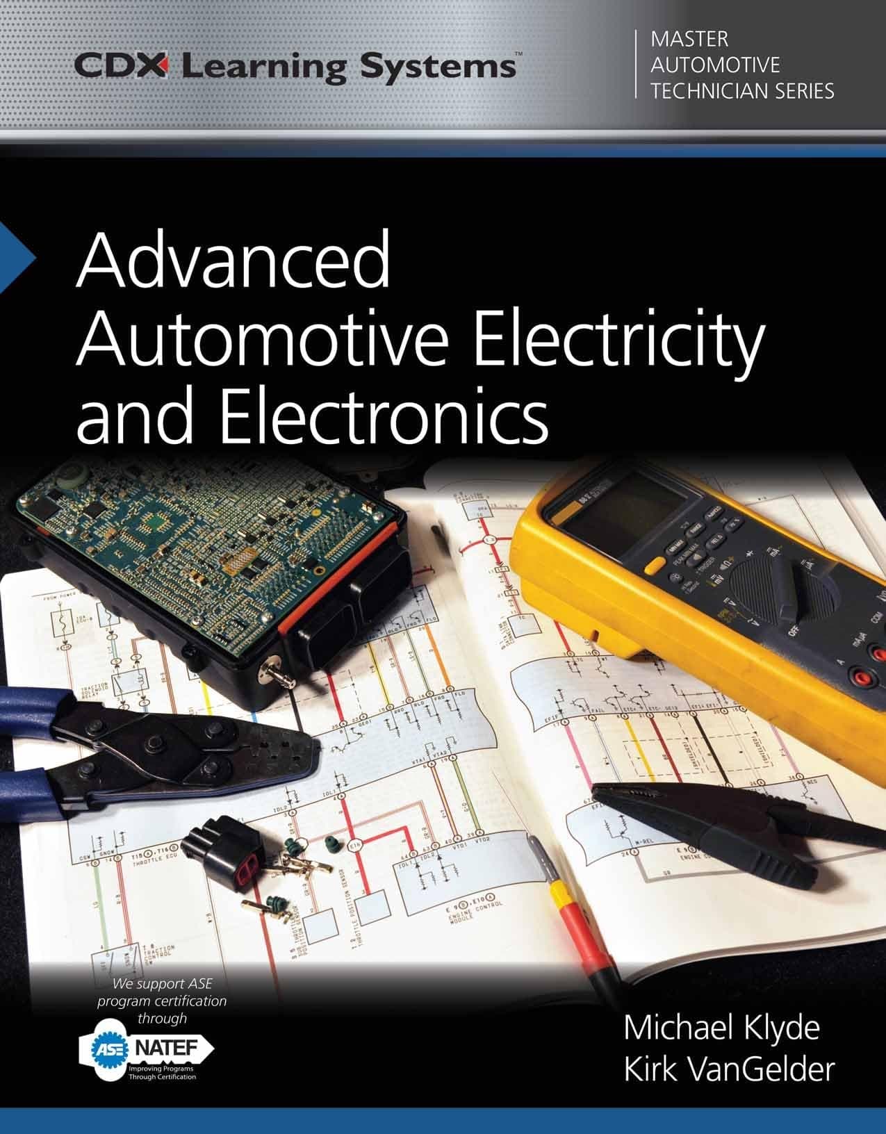 Advanced Automotive Electricity and Electronics: . (Cdx Learning Systems Master Automotive Technician)