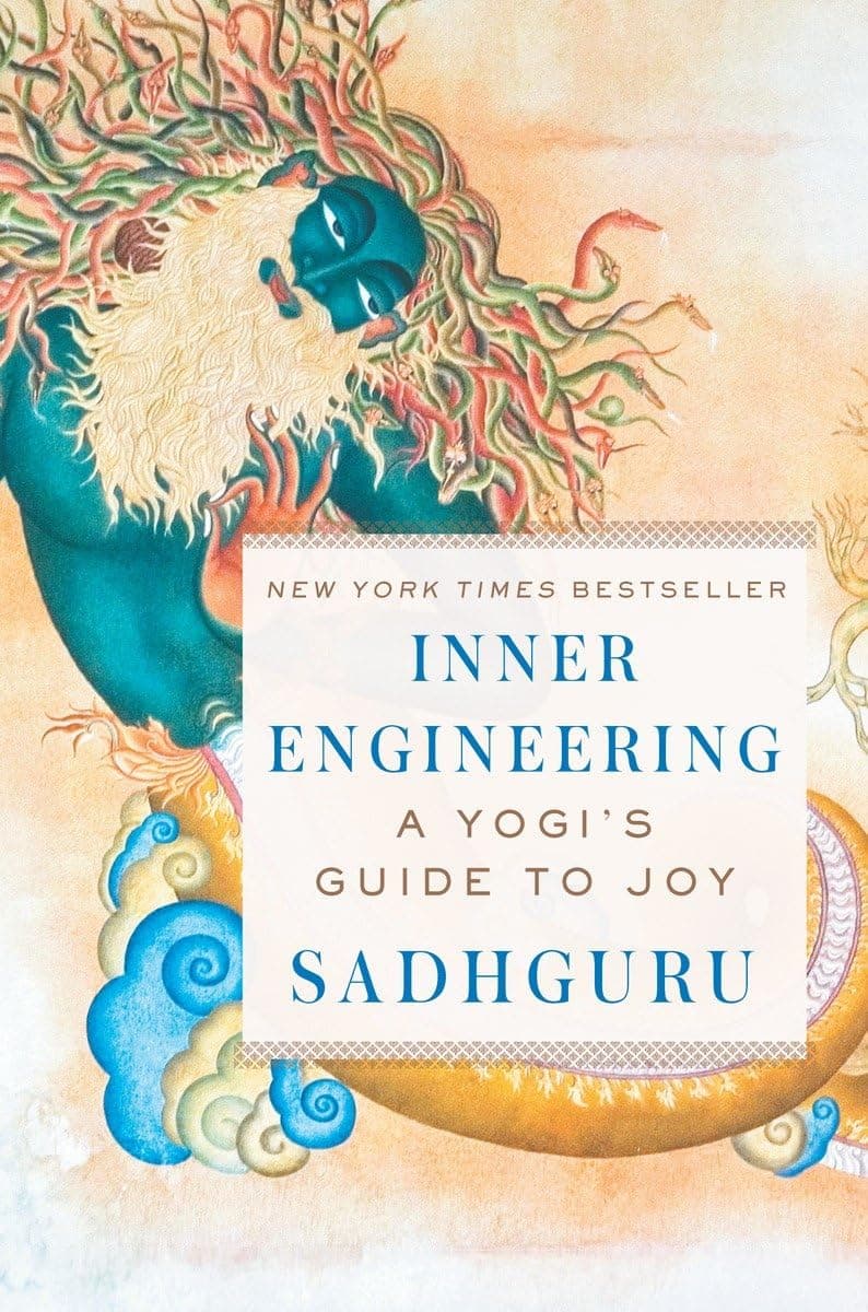 Inner Engineering: A Yogi's Guide to Joy Hardcover – 20 September 2016