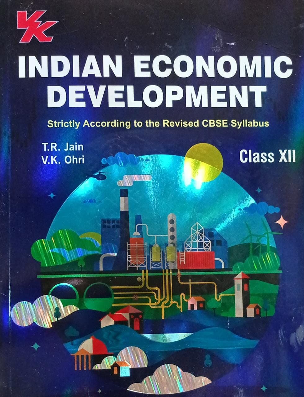 INDIAN ECONOMIC DEVELOPMENT Class 12 By TR Jain & VK Ohri NVB + 00101