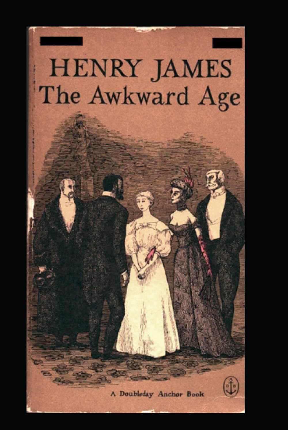 The Awkward Age:Classic Original Edition By Henry James(Annotated)