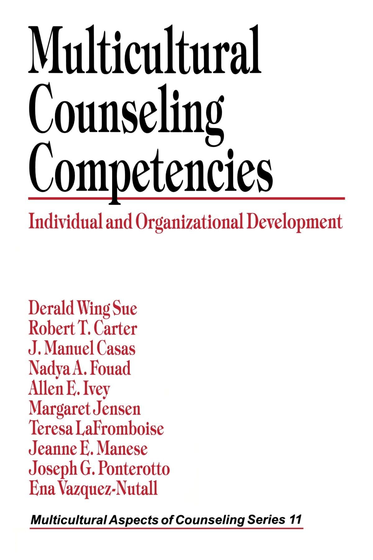 Multicultural Counseling Competencies: Individual and Organizational Development