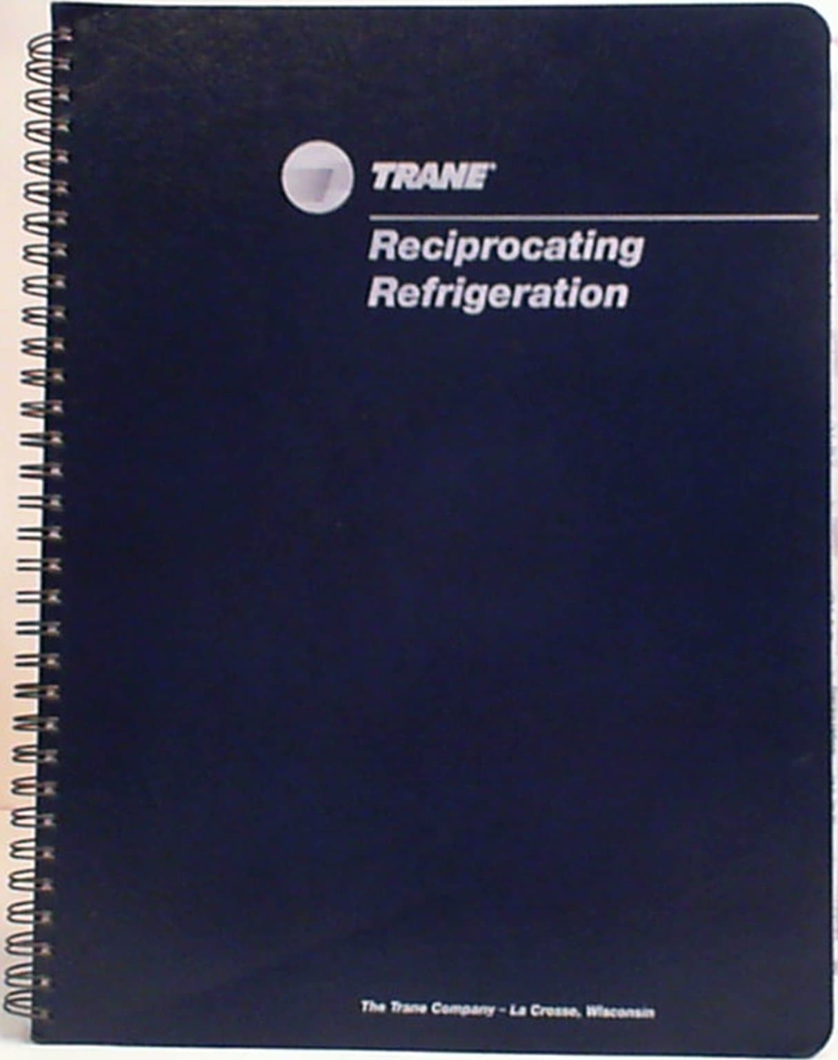 Trane Reciprocating Refrigeration Manual 69th printing