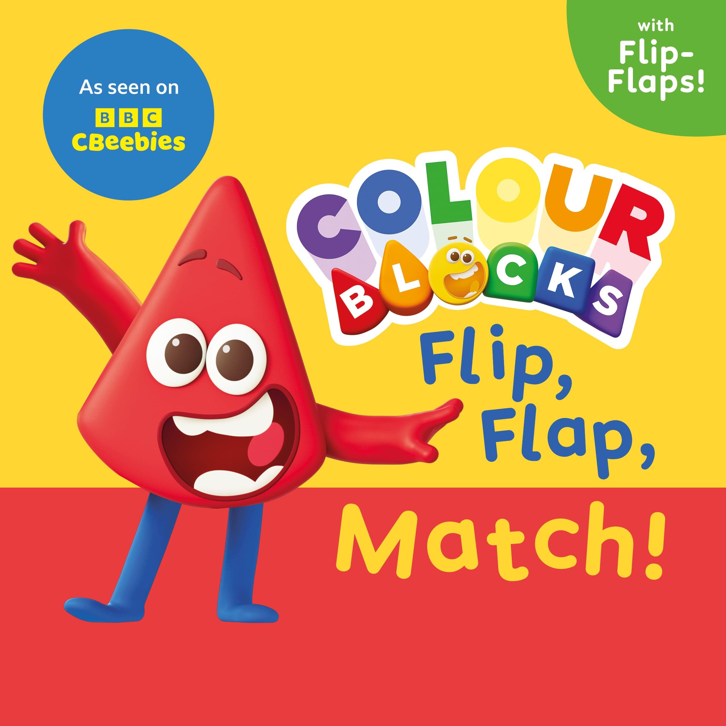 Colourblocks Flip, Flap, Match! Learn and Practice Your Colours With This Fun Early Learning Board Book For Fans of the TV Series!