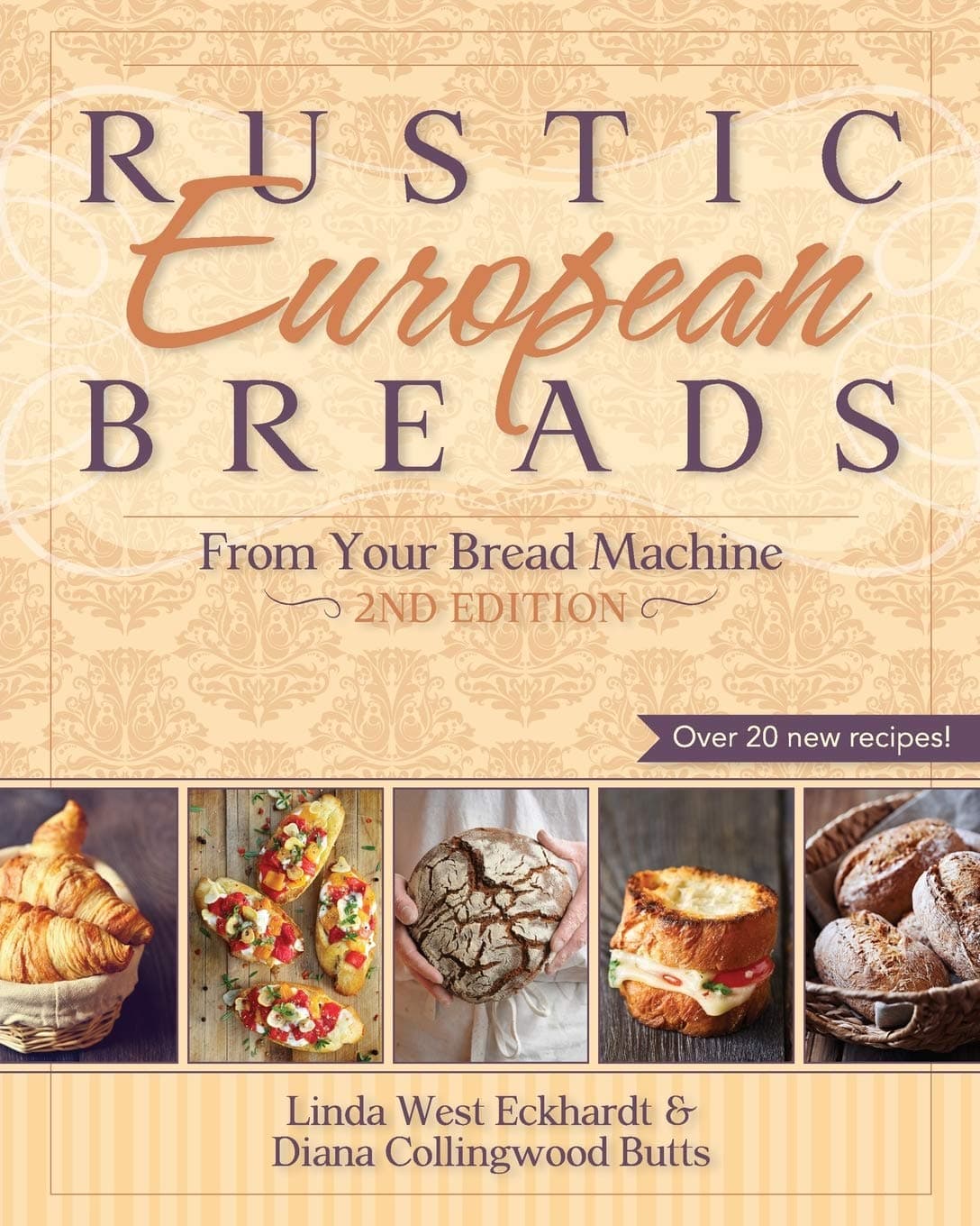 Rustic European Breads from Your Bread Machine Paperback – Illustrated, January 2, 2015