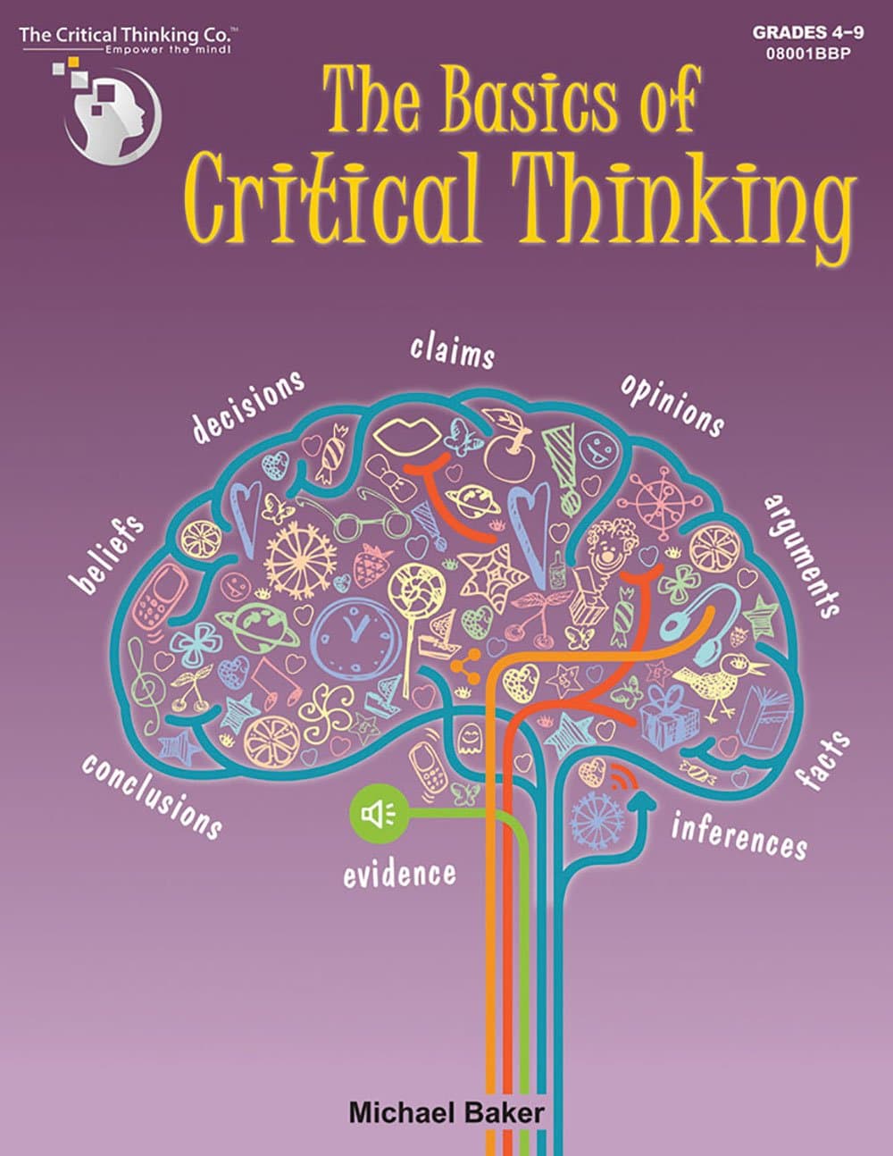 The Basics of Critical Thinking Paperback