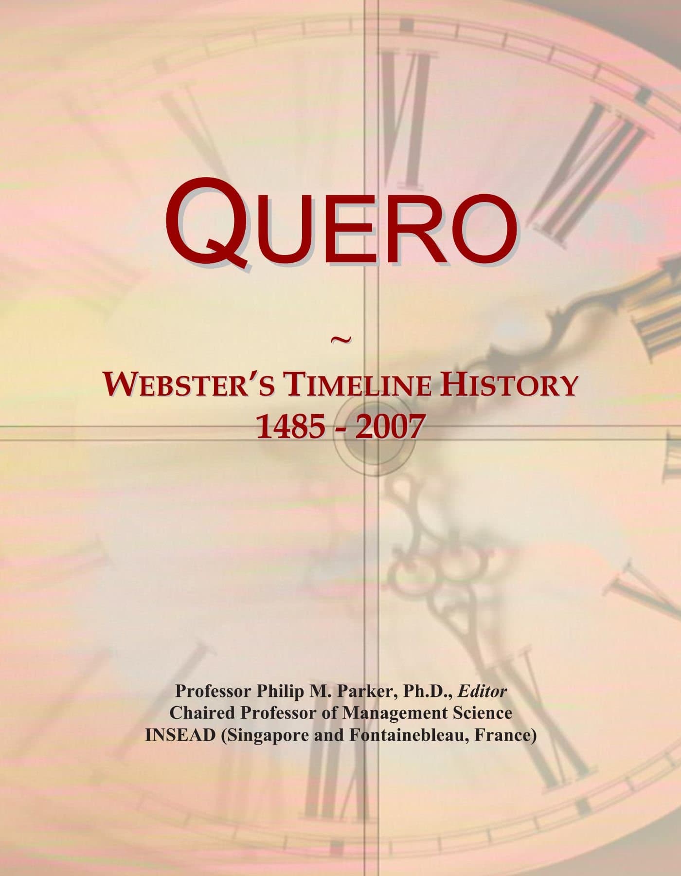 Quero: Webster's Timeline History, 1485 - 2007