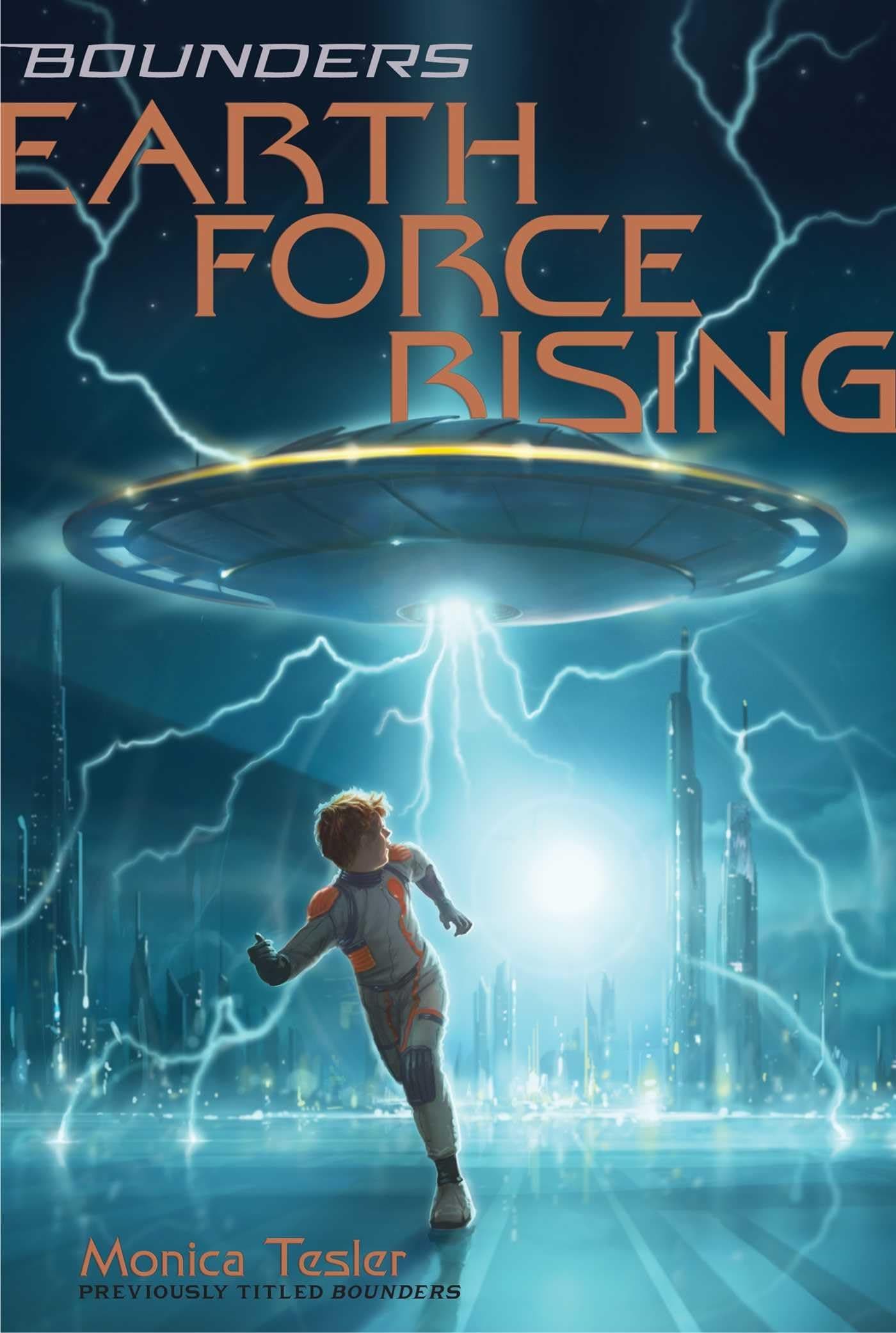 Earth Force Rising: Volume 1 (Bounders) Paperback – 13 Dec. 2016