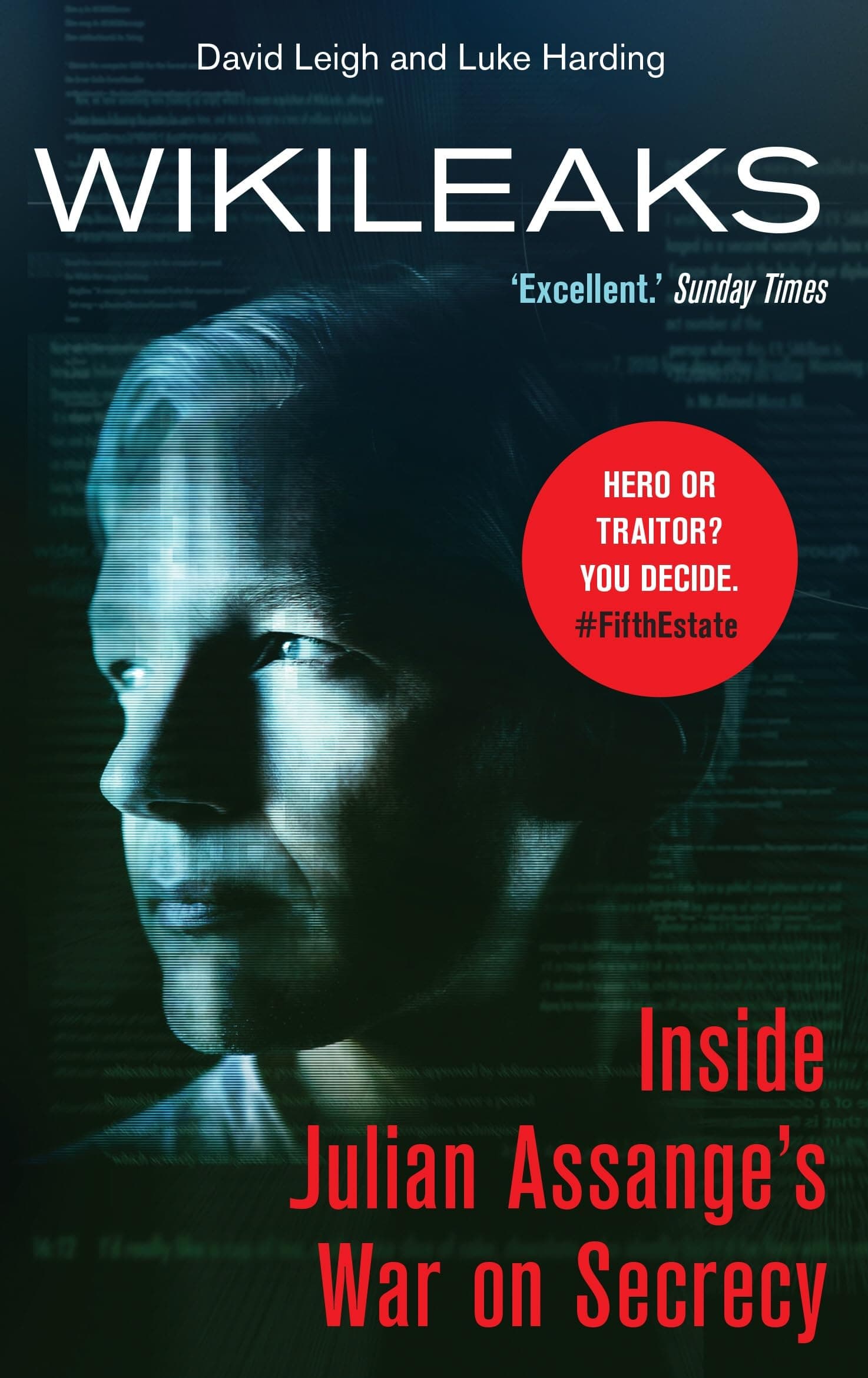 WikiLeaks: Inside Julian Assange's War on Secrecy Paperback – 3 Oct. 2013