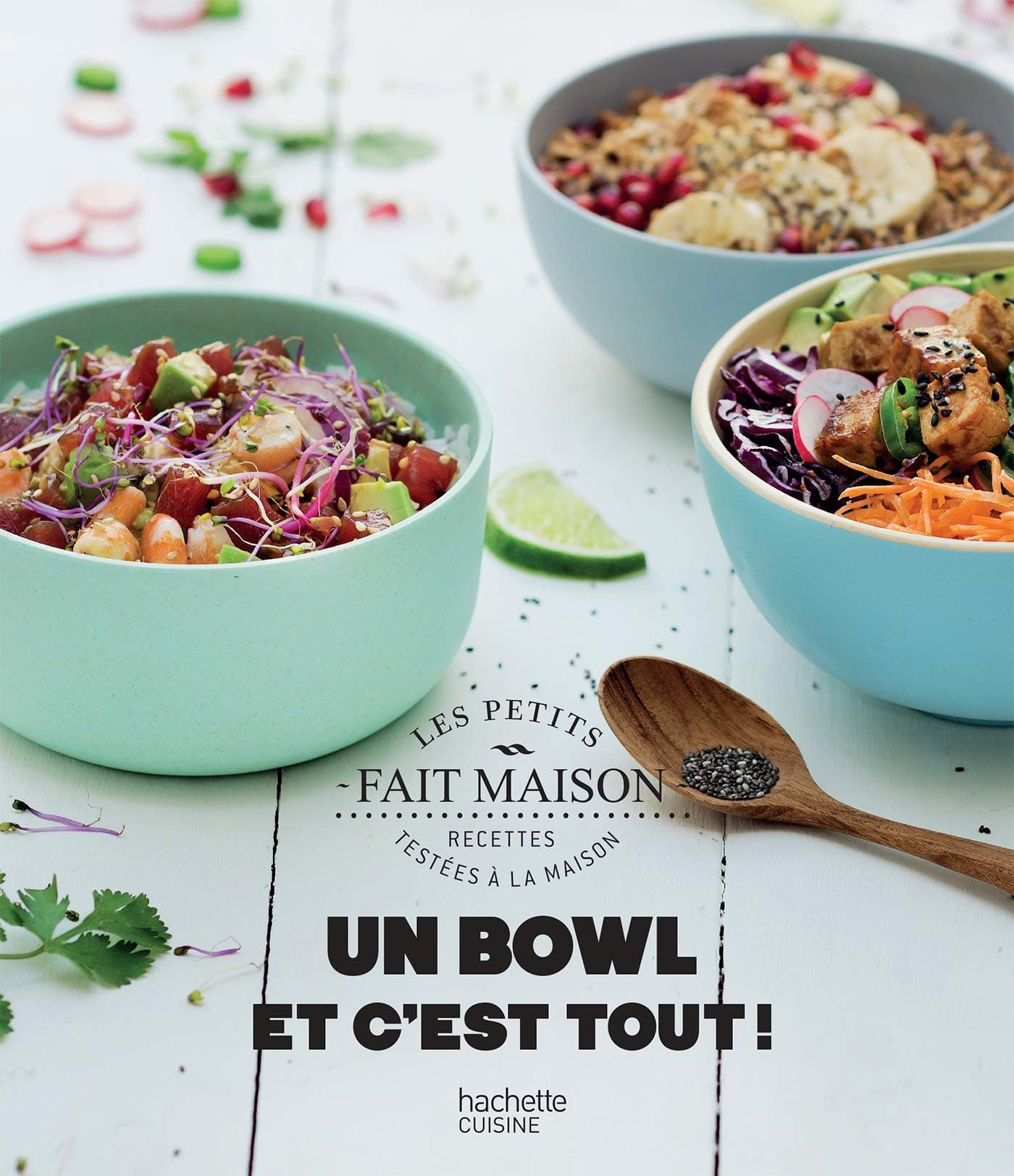 HACHETTE PRAT Un bowl et c'est tout !