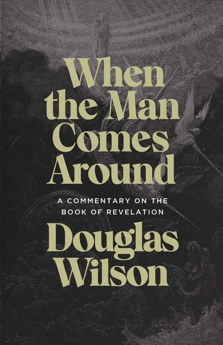 When the Man Comes Around: A Commentary on the Book of Revelation