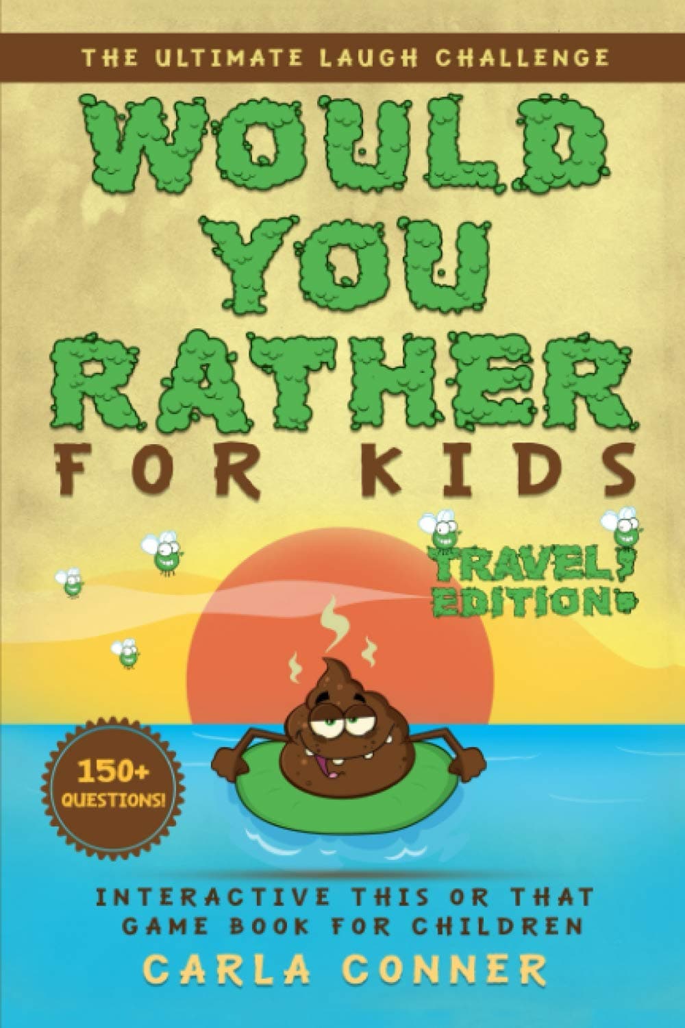 Would You Rather for Kids: The Ultimate Laugh Challenge, Interactive This or That Game Book for Children (TRAVEL Edition!) Paperback – 30 November 2020