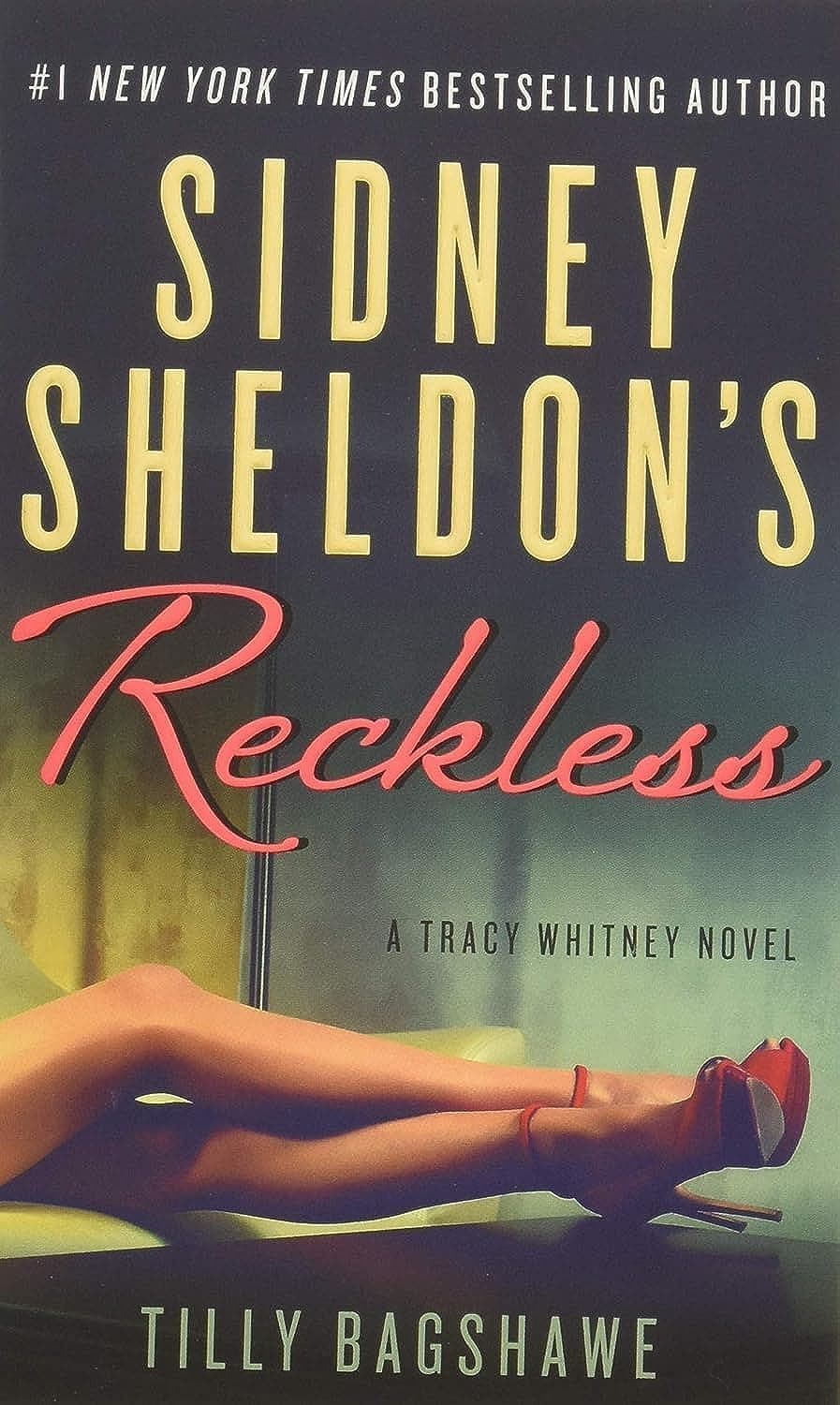William Morrow Sidney Sheldon's Reckless: A Tracy Whitney Novel