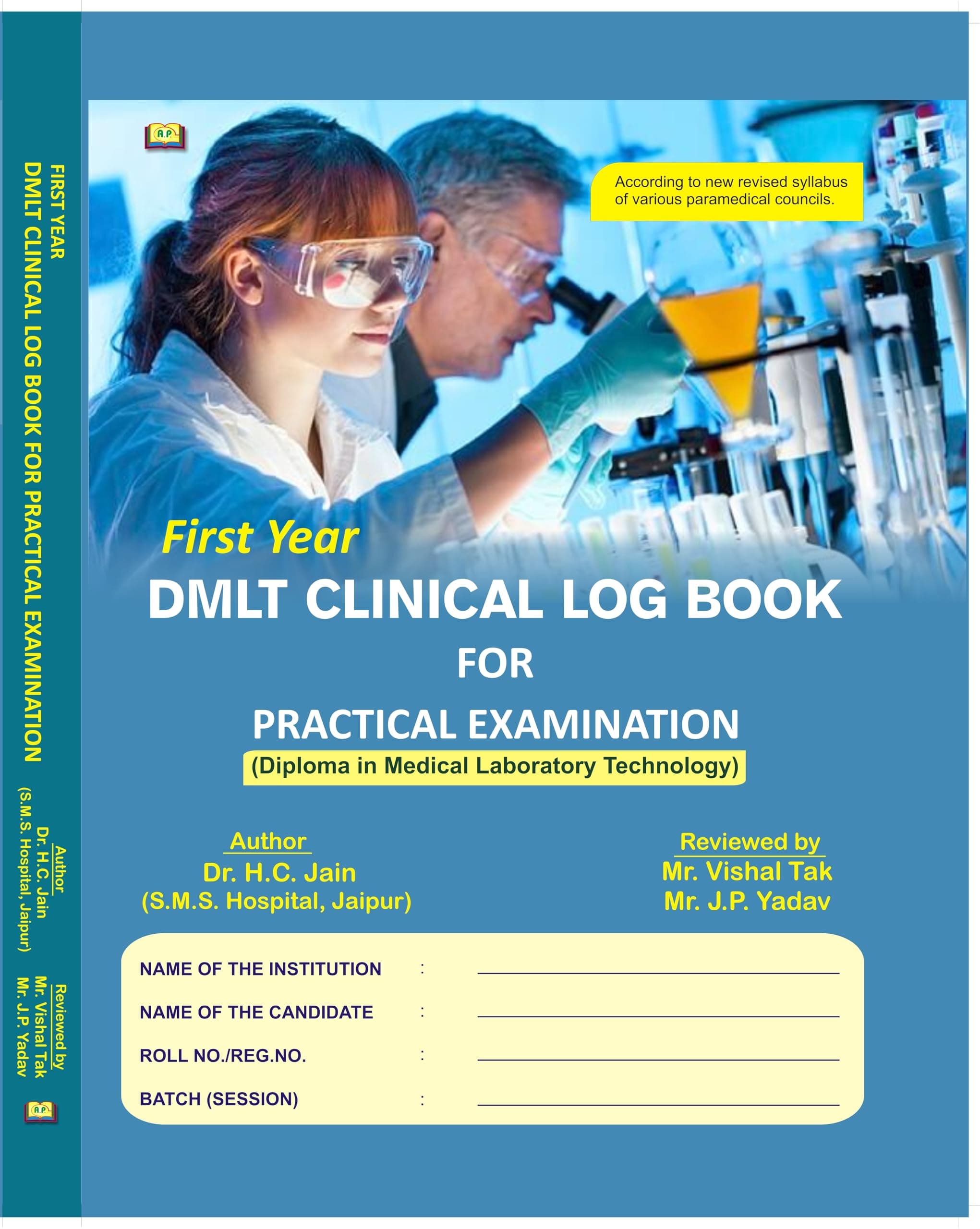 Amit DMLT First 1st Year Clinical Log Book for Practical Examination Diploma in Medical Laboratory Technology 2023 English Medium By Dr. H.C. Jain Mr. Vishal Tak & Mr. J.P. Yadav