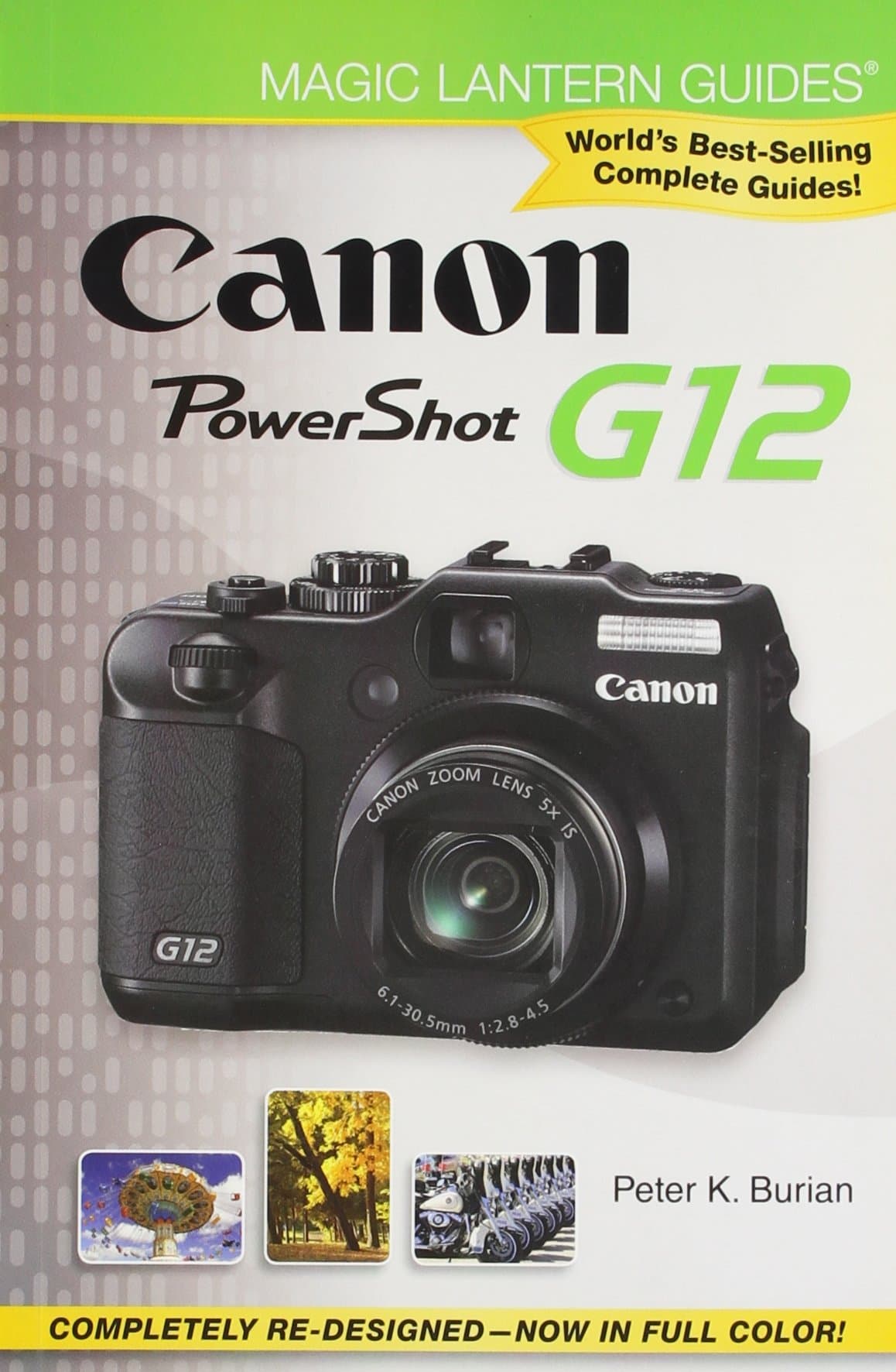 Magic Lantern Guides®: Canon PowerShot G12 Paperback – June 14, 2011