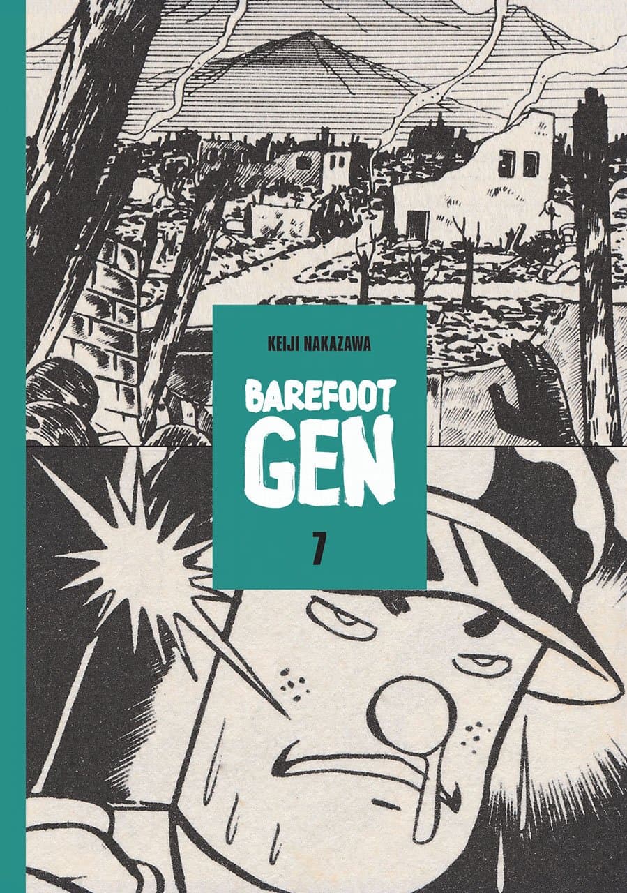 Barefoot Gen Vol. 7: Bones Into Dust (Barefoot Gen, 7)